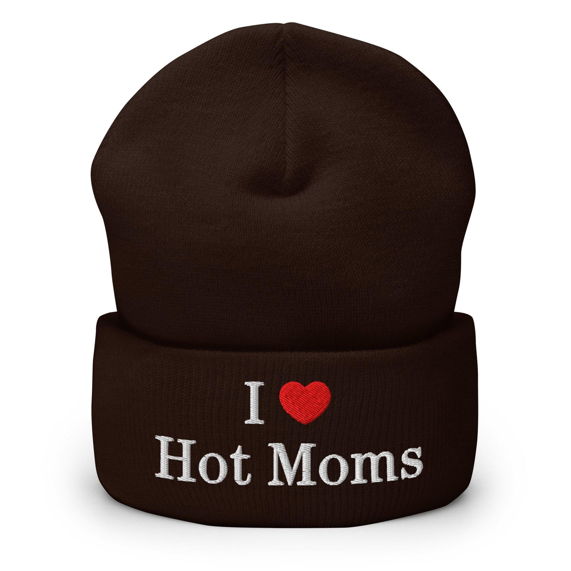 I Love Hot Moms Embroidered Knit Cuffed Beanie Brown Beanies Capital Crowns Funny