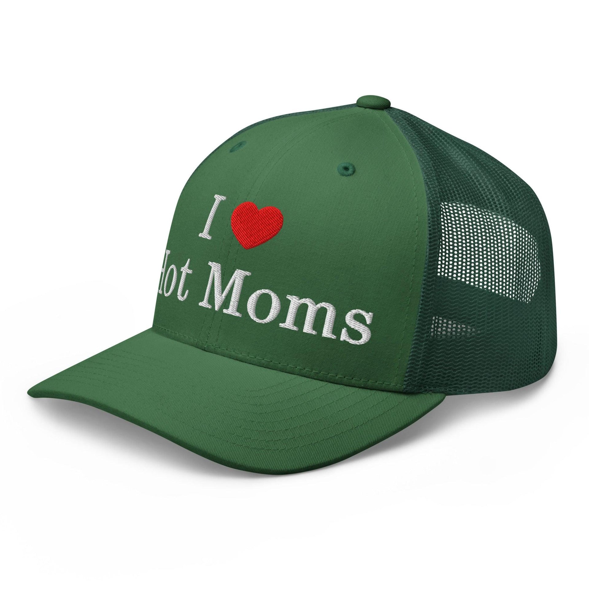 I Love Hot Moms Embroidered Mesh Trucker Hat Capital Crowns Funny Trucker Hats