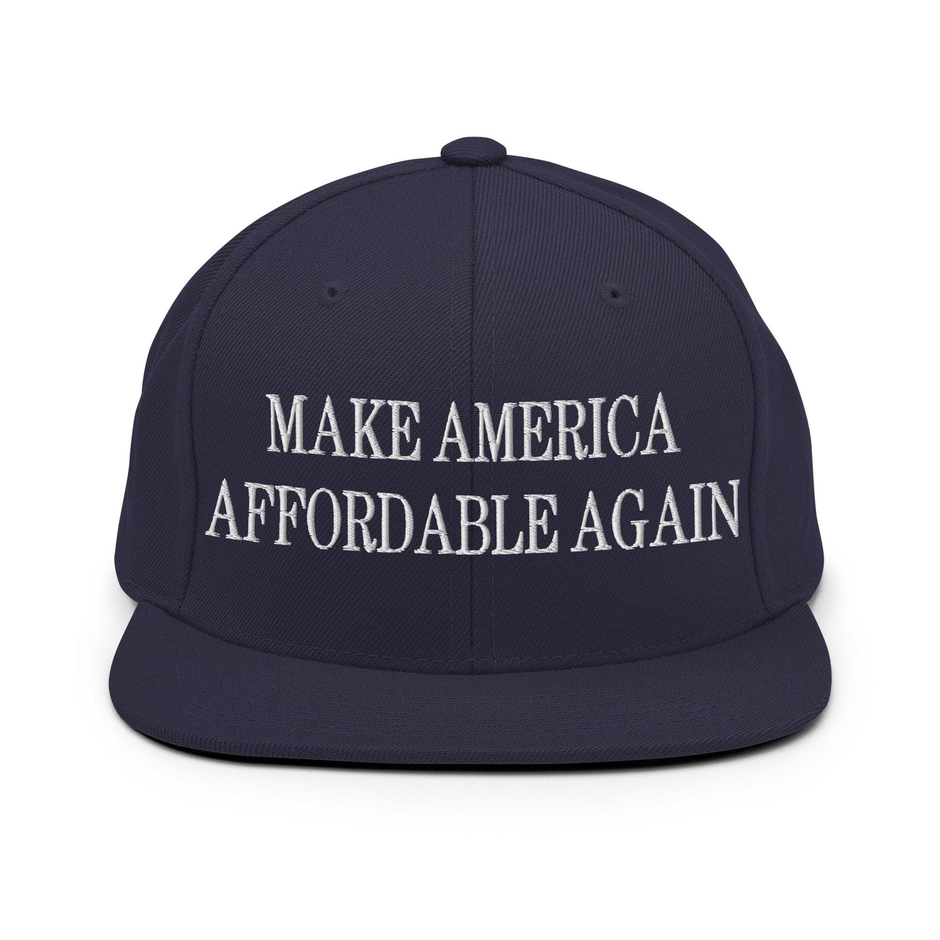 Make Us Affordable Again Embroidered Flat Bill Brim Snapback Hat Navy Capital Crowns Make Again