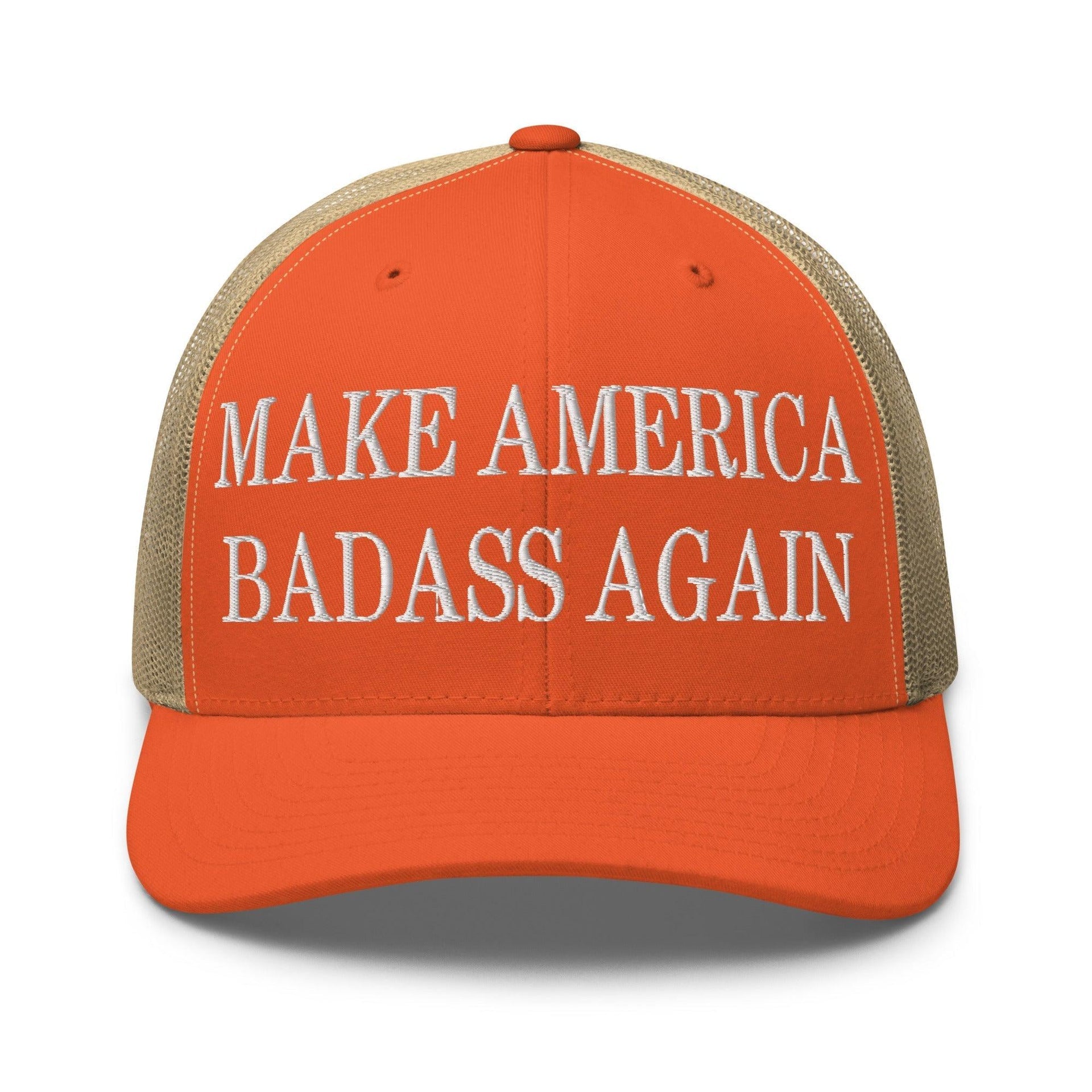 Make America Badass Again Embroidered Mesh Trucker Hat Rustic Orange Khaki Capital Crowns LADs Make Again Trucker Hats