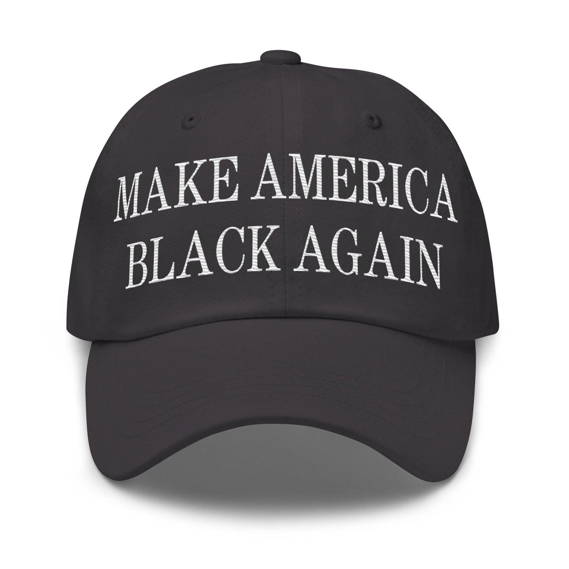 Make America Black Again Embroidered Dad Hat Dark Grey Capital Crowns Dad Hats LADs Make Again