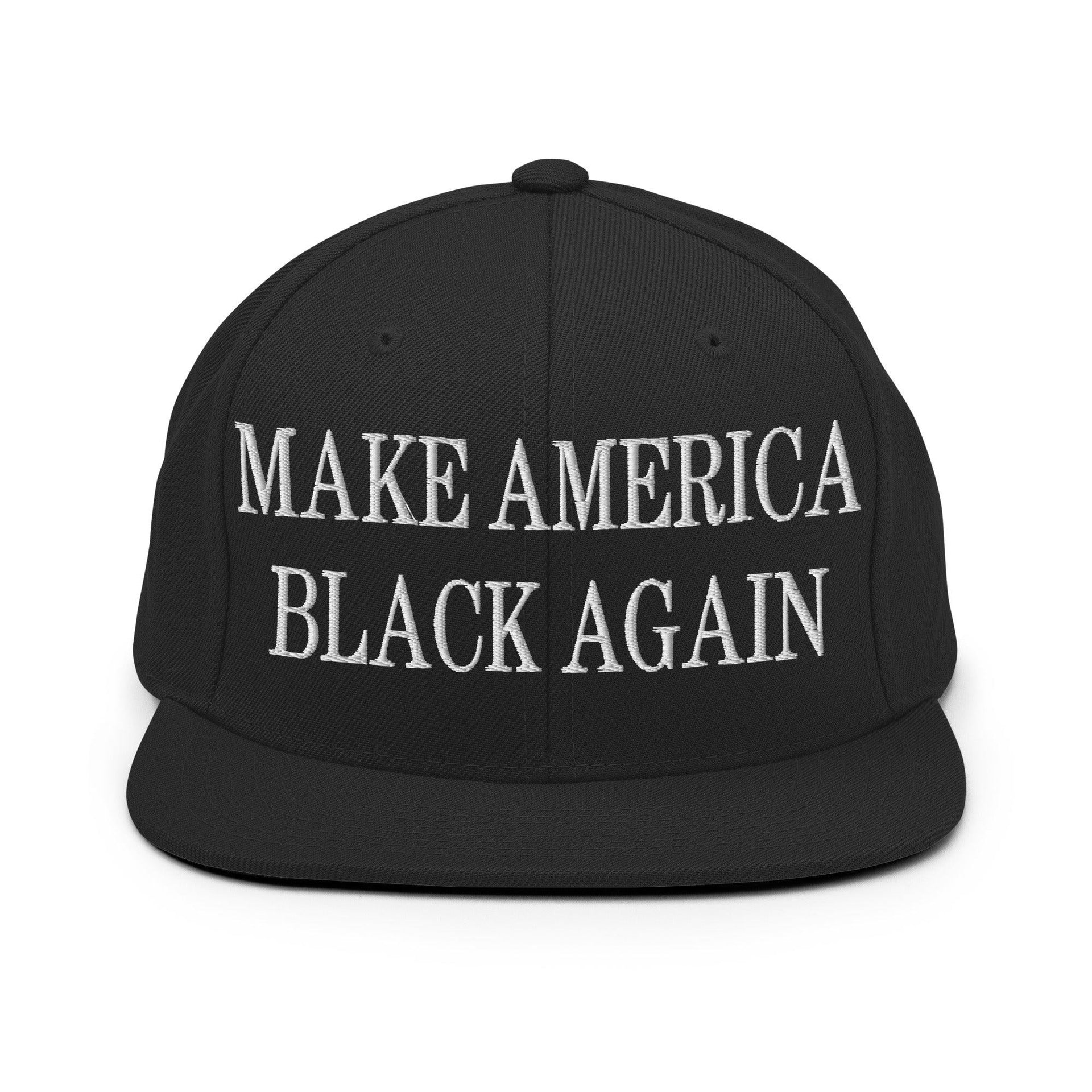 Make America Black Again Embroidered Flat Bill Brim Snapback Hat Black Capital Crowns LADs Make Again