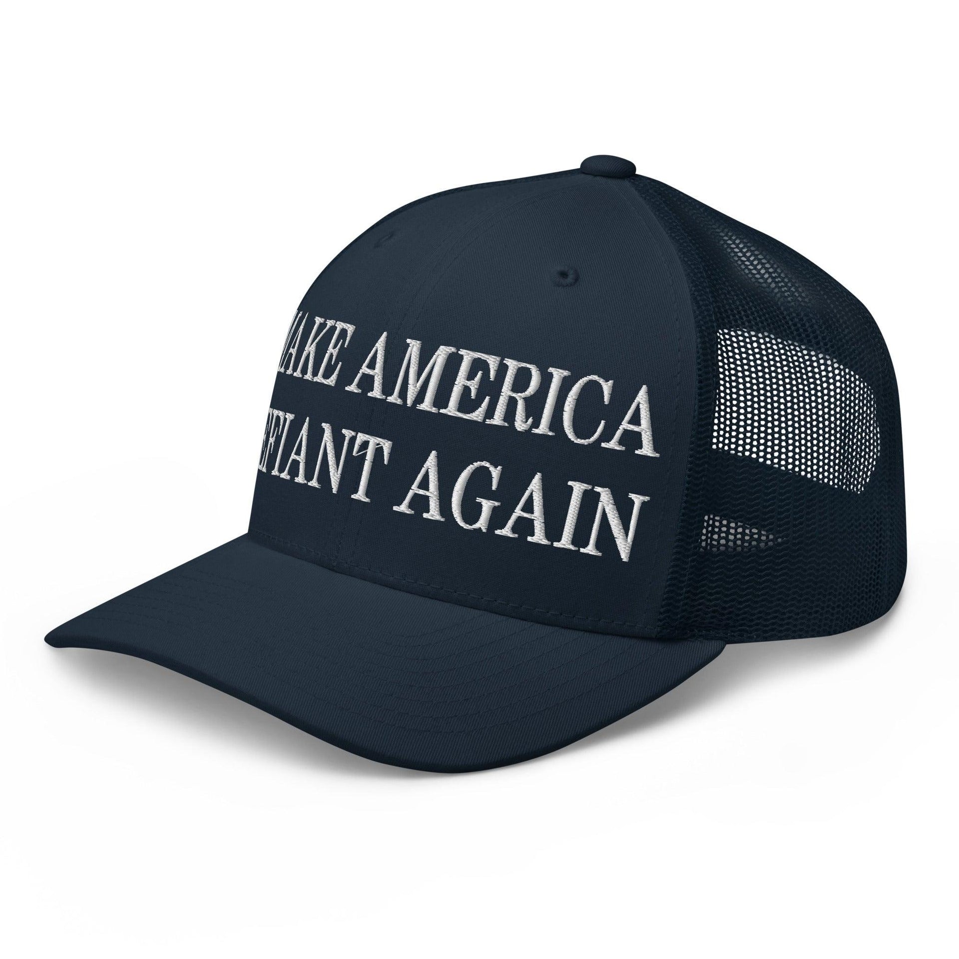 Make America Defiant Again Embroidered Mesh Trucker Hat Capital Crowns LADs Make Again Trucker Hats