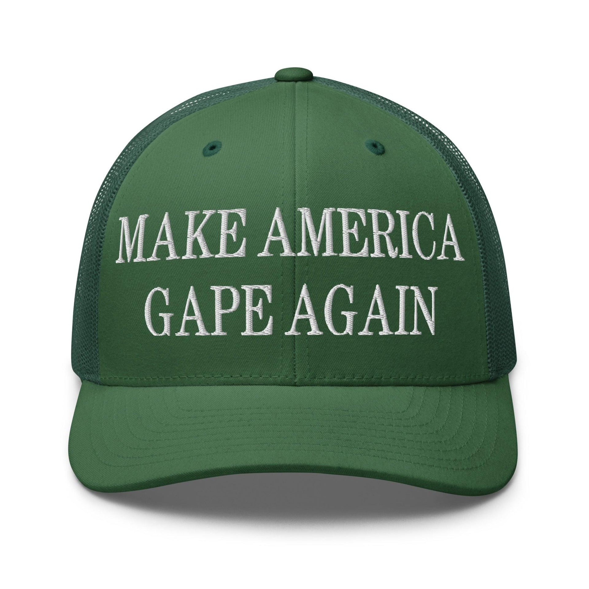 Make America Gape Again Embroidered Mesh Trucker Hat Evergreen Capital Crowns LADs Make Again Trucker Hats