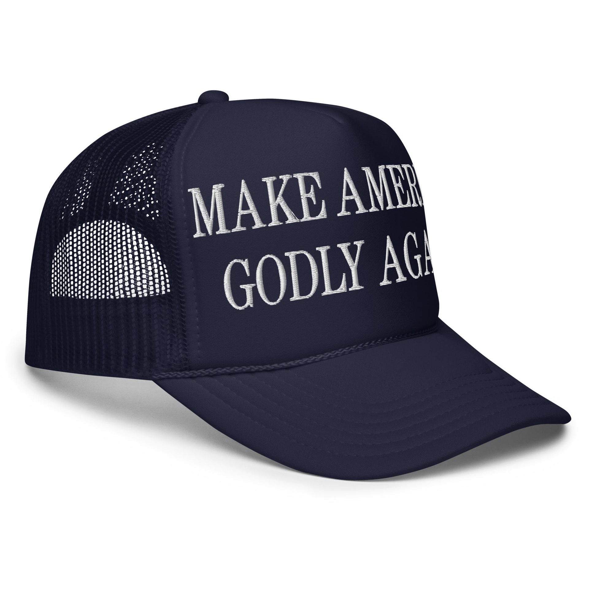 Make America Godly Again Embroidered Foam Trucker Hat Capital Crowns LADs Make Again Trucker Hats