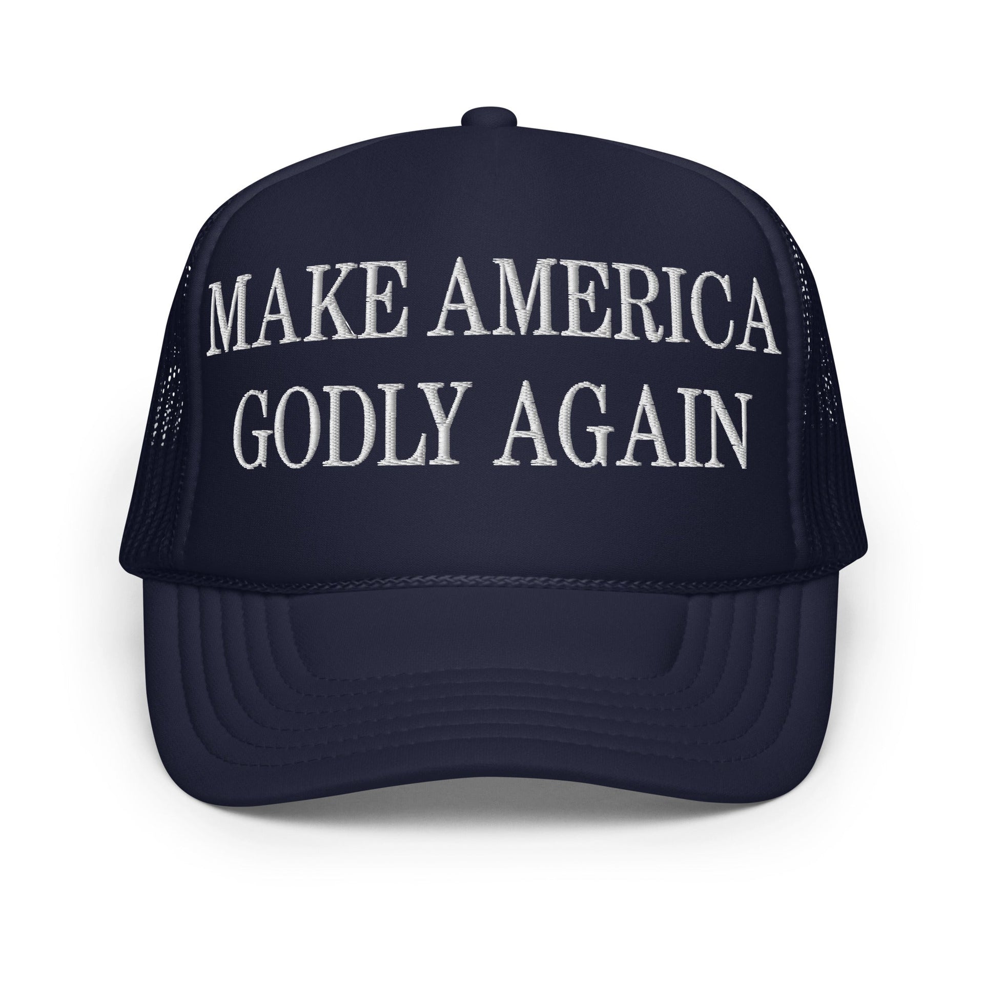 Make America Godly Again Embroidered Foam Trucker Hat Navy Capital Crowns LADs Make Again Trucker Hats