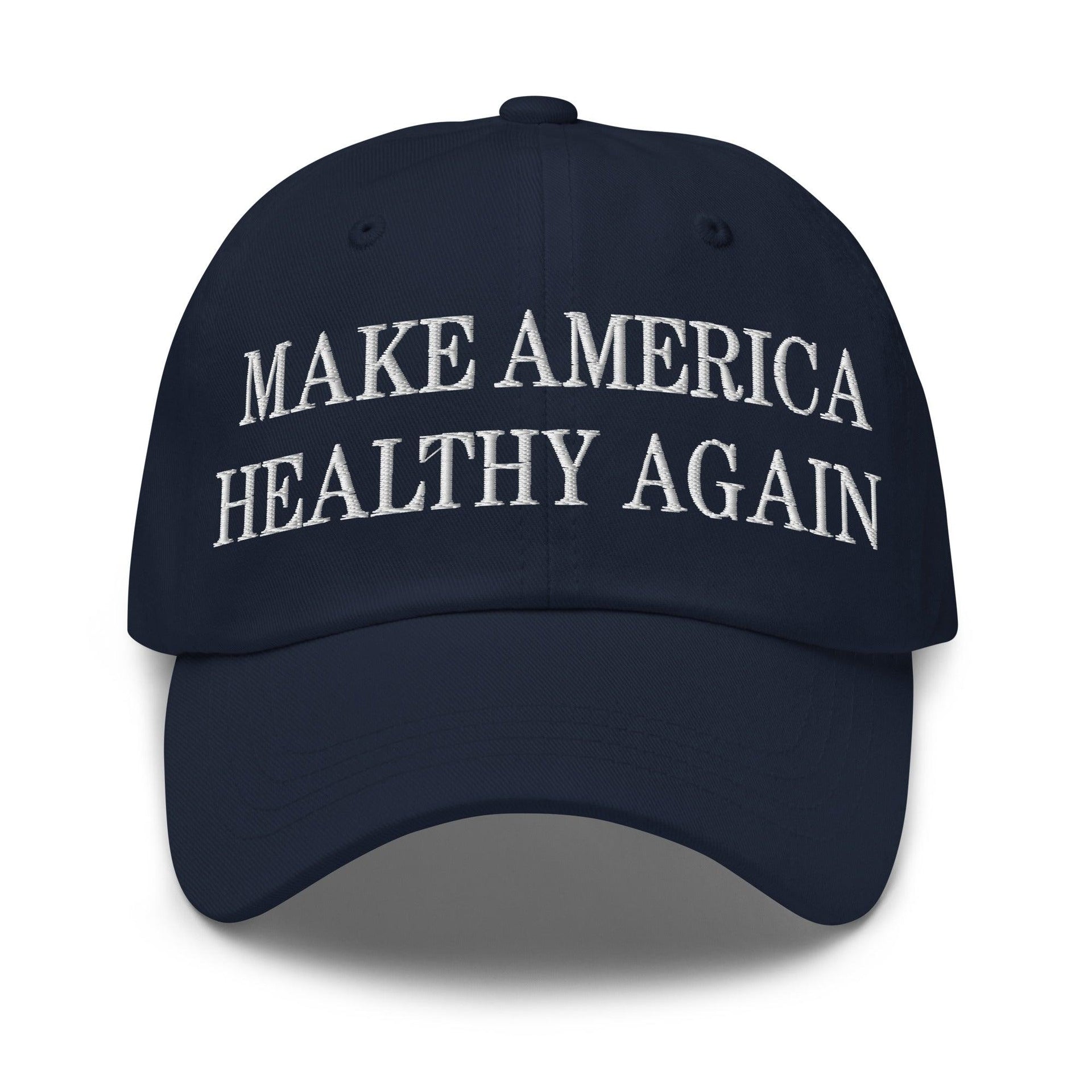 Make America Healthy Again Embroidered Dad Hat Navy Capital Crowns Dad Hats LADs Make Again