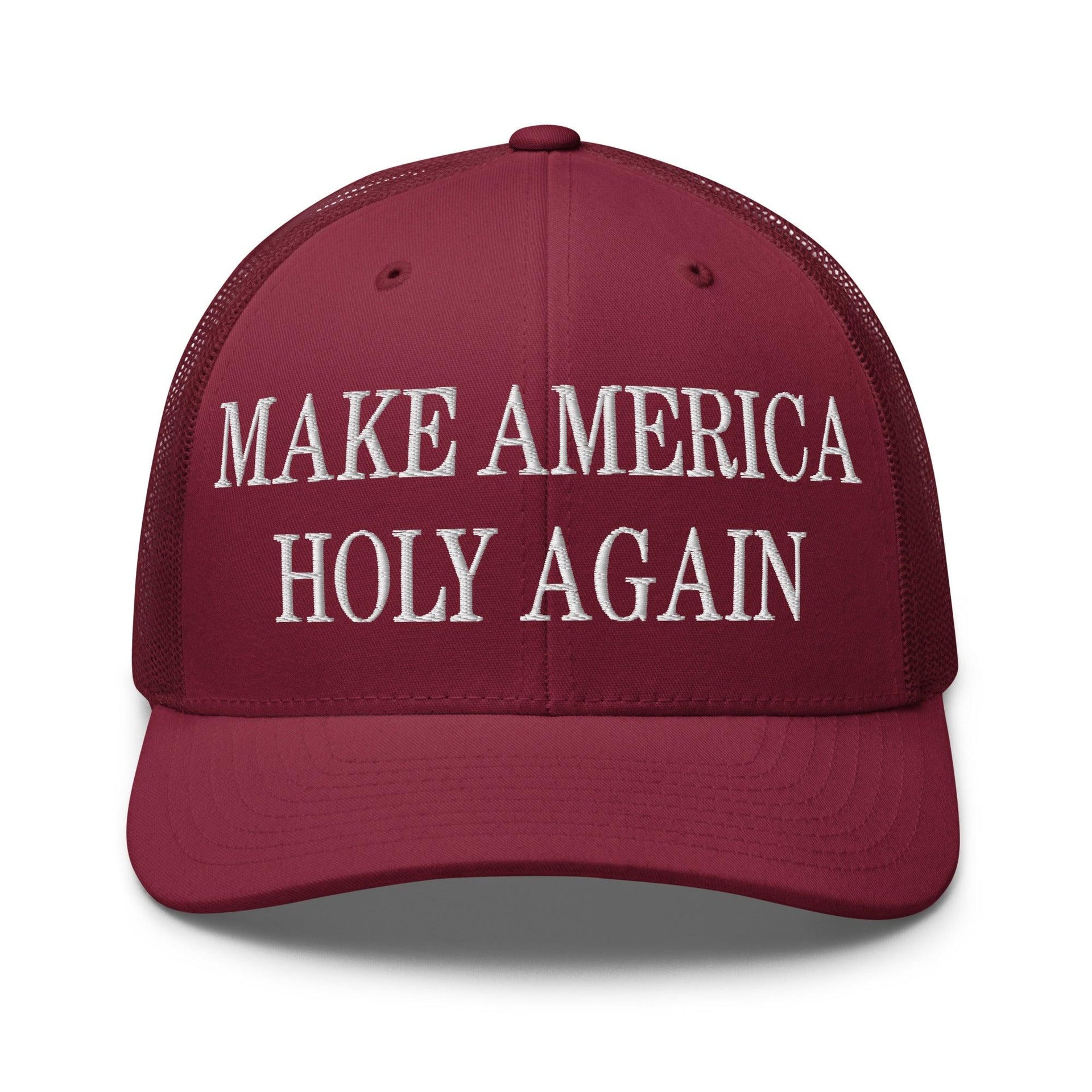 Make America Holy Again Embroidered Mesh Trucker Hat Cranberry Capital Crowns LADs Make Again Trucker Hats
