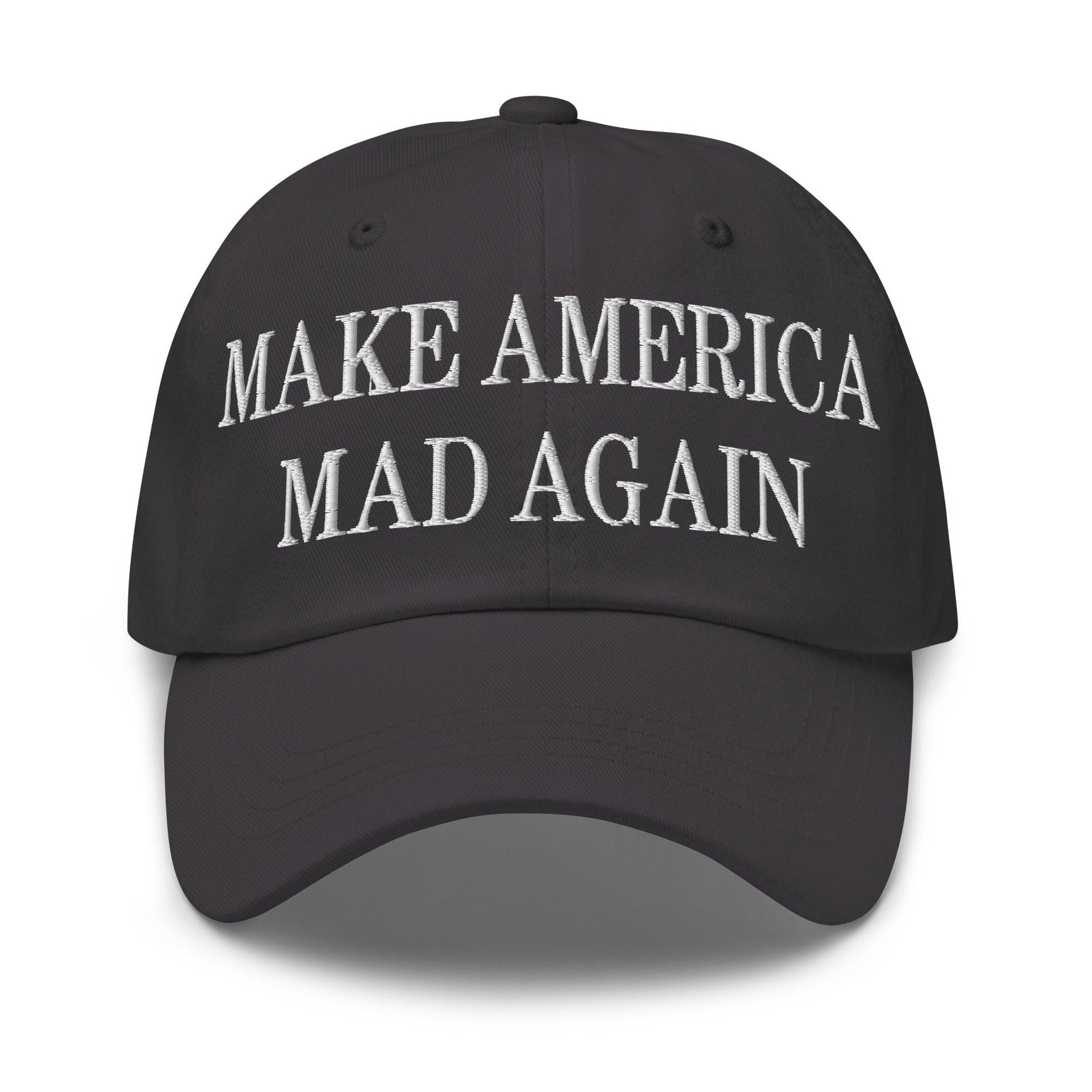 Make America Mad Again Embroidered Dad Hat Dark Grey Capital Crowns Dad Hats LADs Make Again