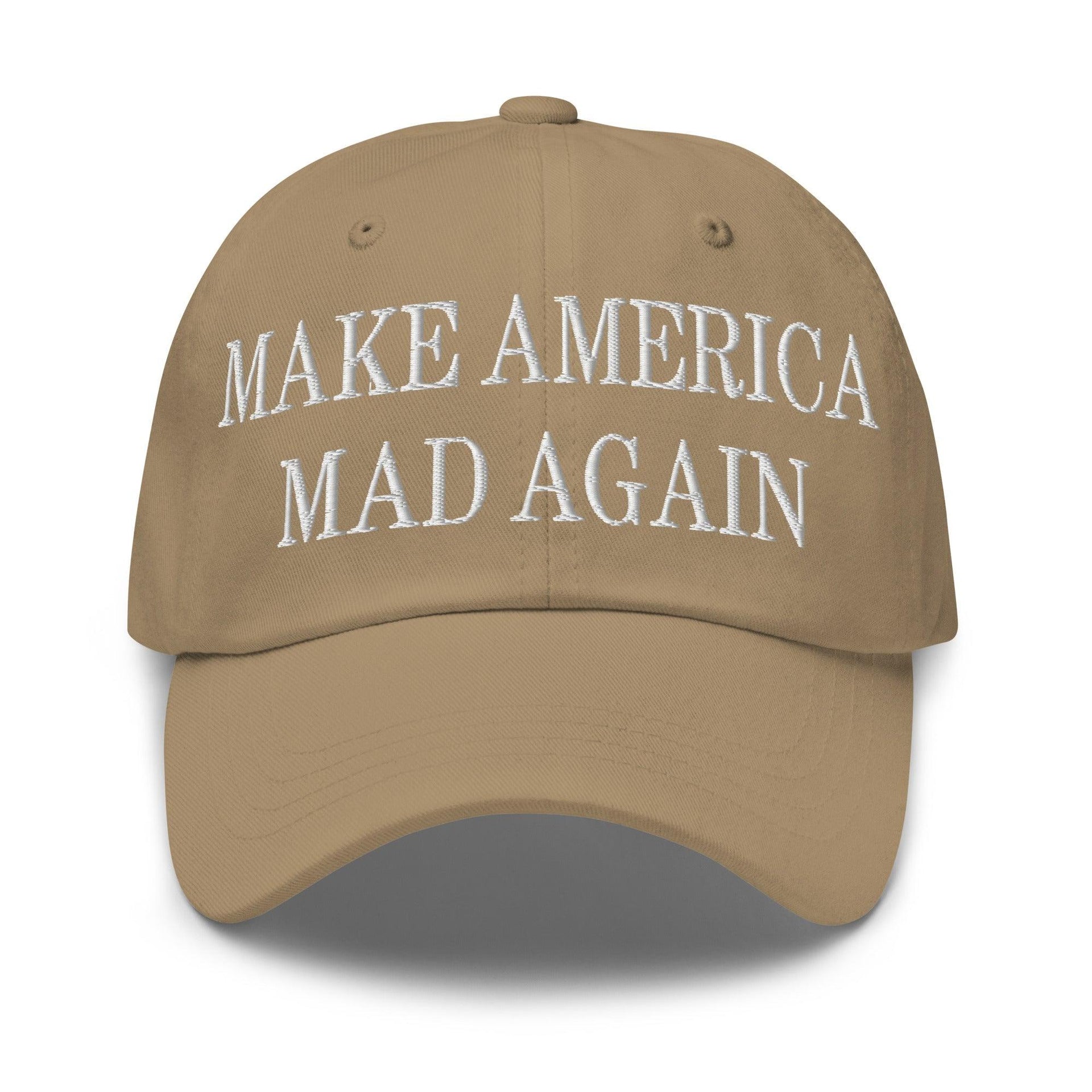 Make America Mad Again Embroidered Dad Hat Khaki Capital Crowns Dad Hats LADs Make Again