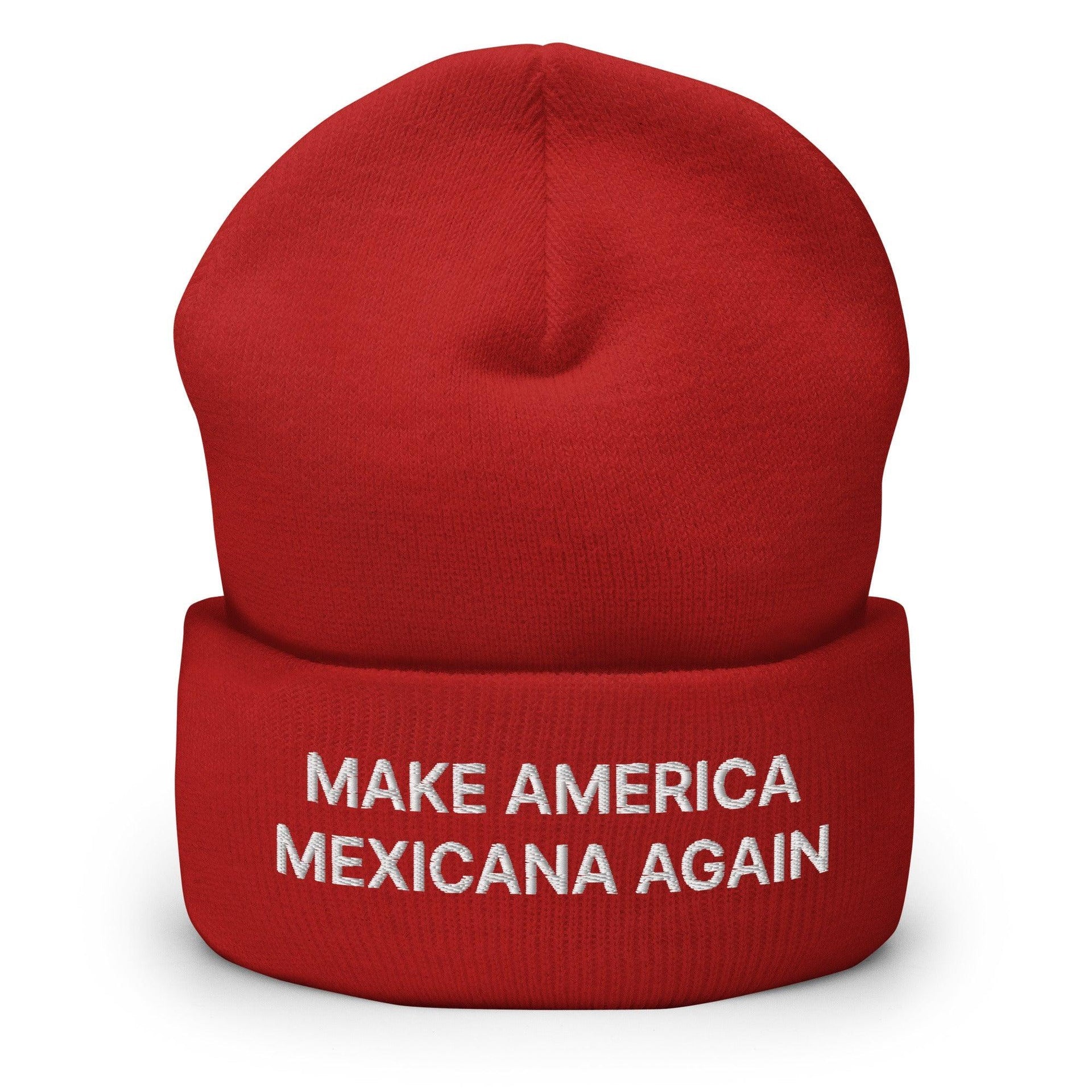 Make America Mexicana Again Claudia Sheinbaum Embroidered Cuffed Knit Beanie Red Beanies Capital Crowns LADs Mexico Politics