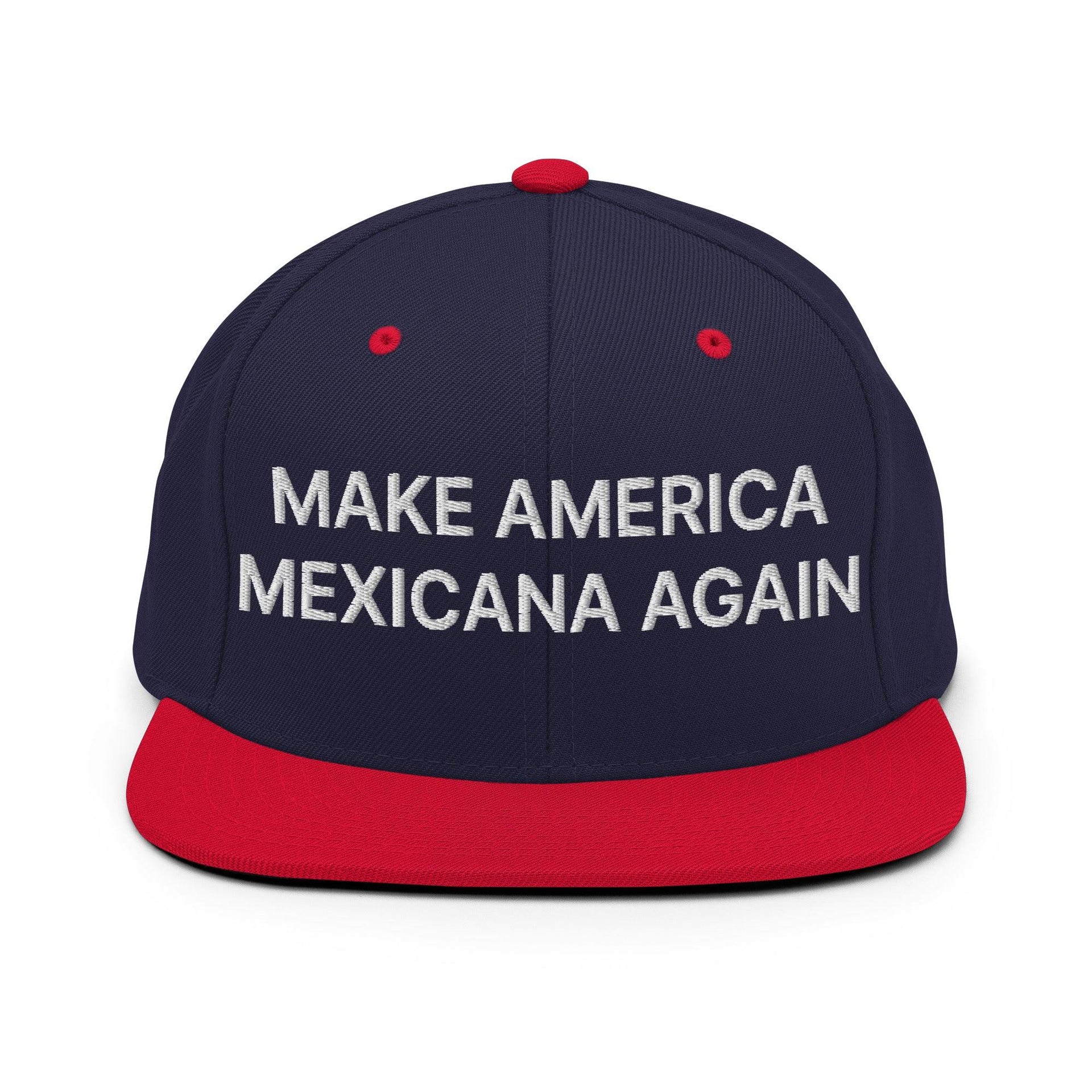 Make America Mexicana Again Claudia Sheinbaum Embroidered Flat Brim Bill Snapback Hat Navy Red Capital Crowns LADs Mexico Politics Snapback Hats