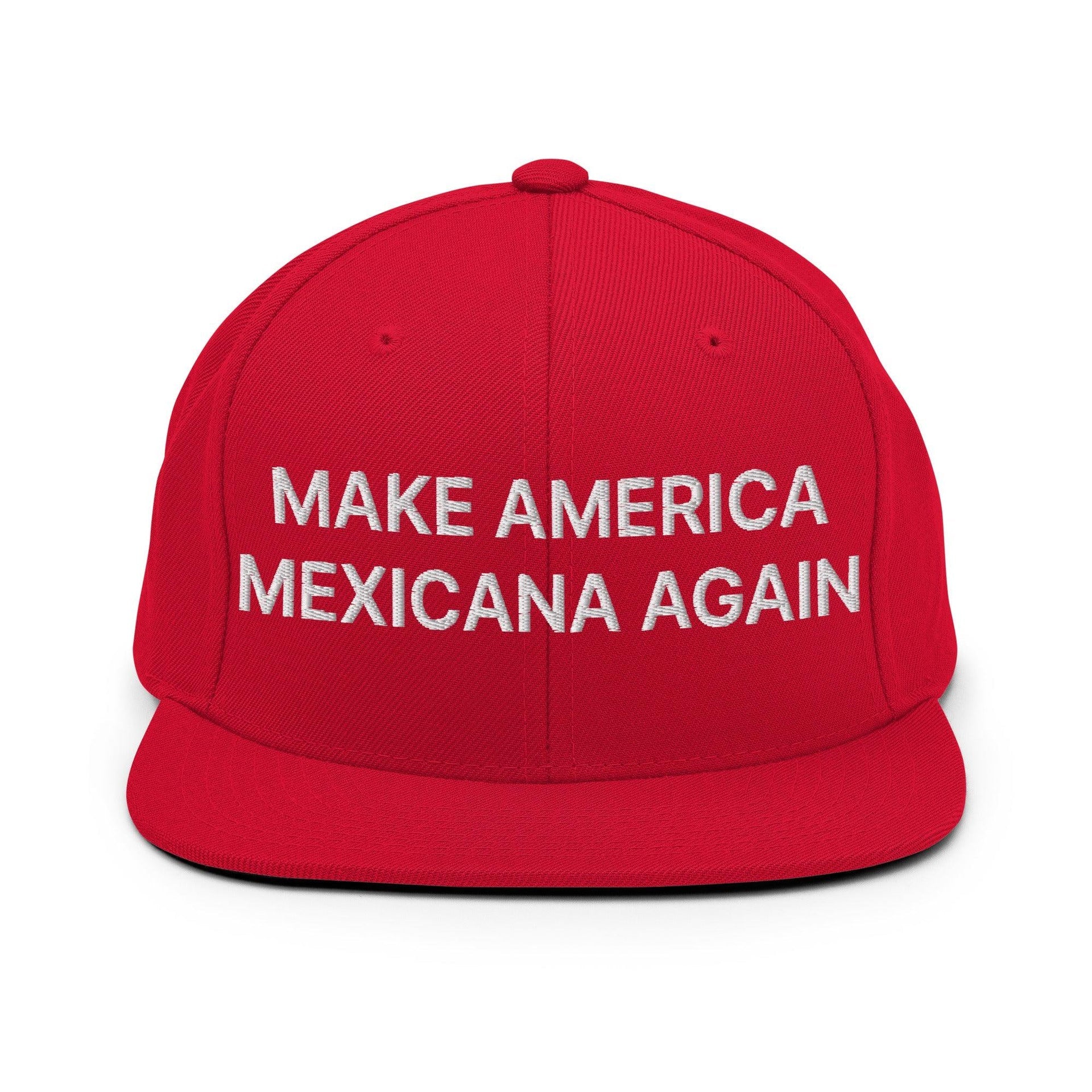Make America Mexicana Again Claudia Sheinbaum Embroidered Flat Brim Bill Snapback Hat Red Capital Crowns LADs Mexico Politics Snapback Hats