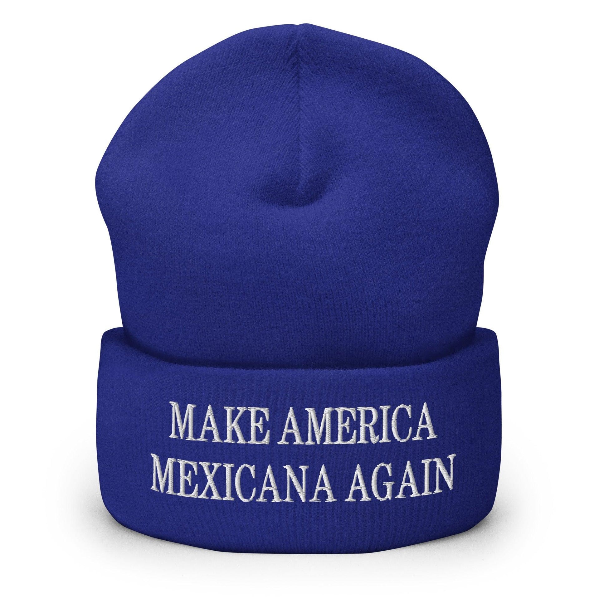 Make America Mexicana Again Claudia Sheinbaum Embroidered Knit Cuffed Beanie Royal Beanies Capital Crowns LADs Mexico Politics