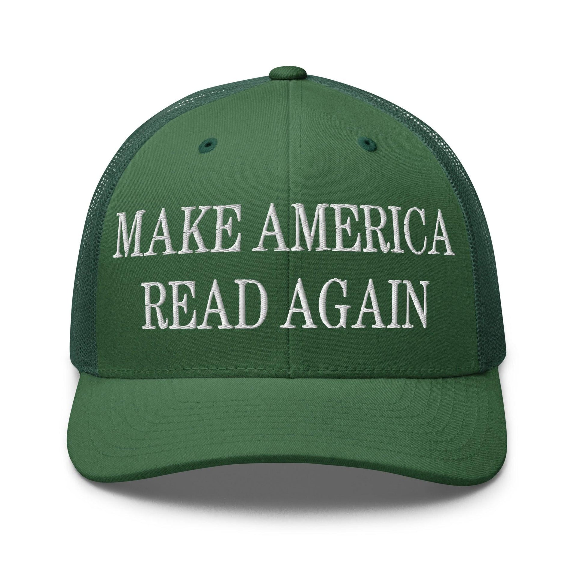 Make America Read Again Embroidered Mesh Trucker Hat Evergreen Capital Crowns LADs Make Again Trucker Hats