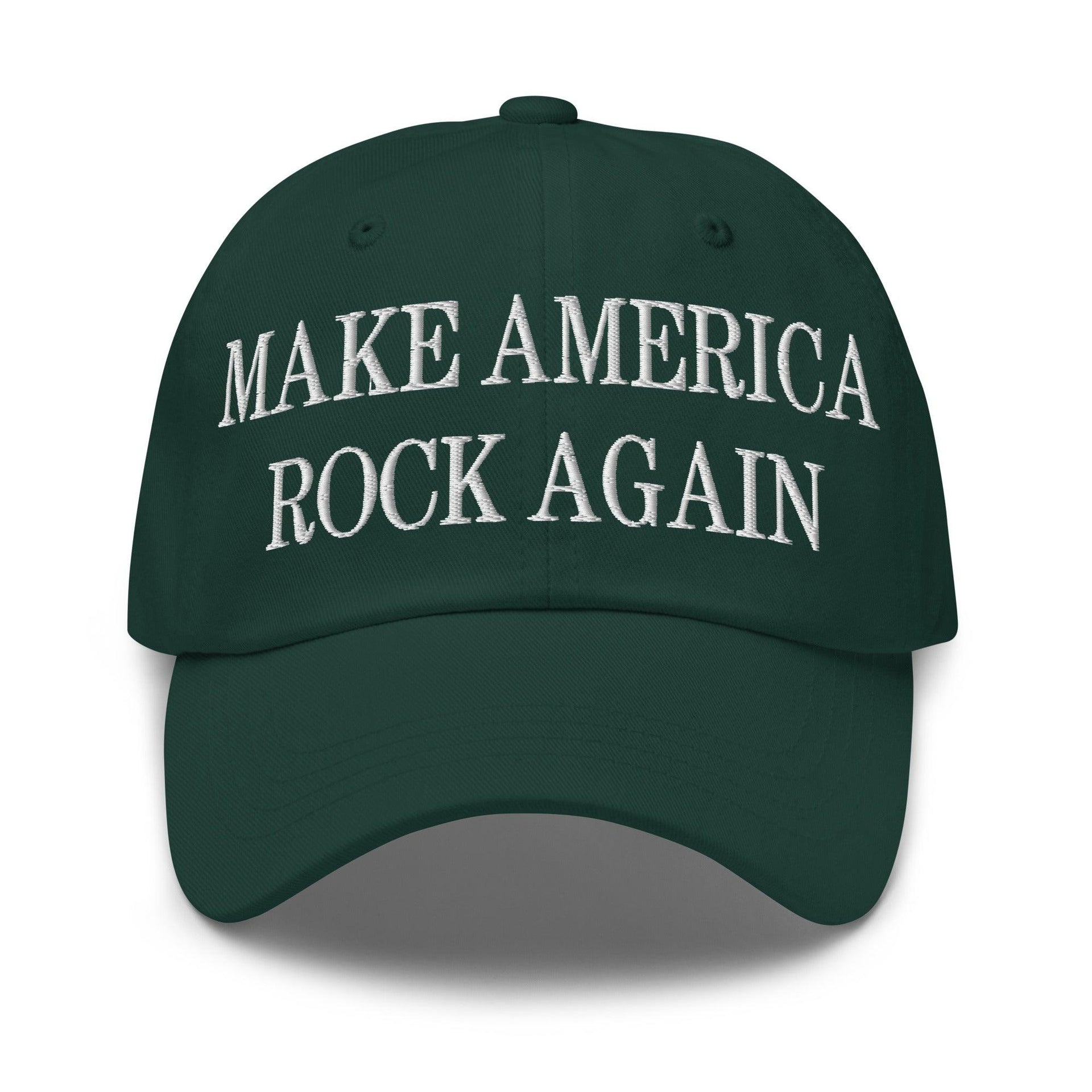 Make America Rock Again Embroidered Dad Hat Spruce Capital Crowns Dad Hats LADs Make Again