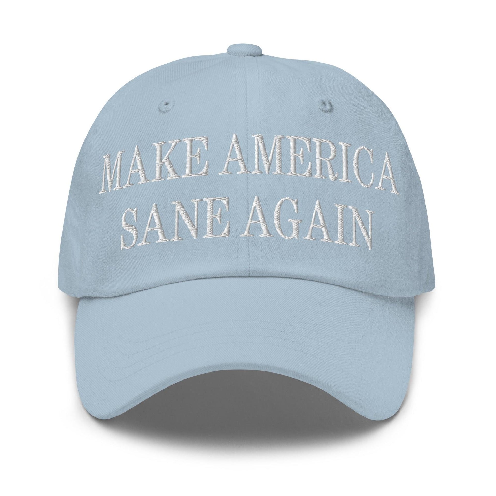 Make America Sane Again Embroidered Dad Hat Light Blue Capital Crowns Dad Hats LADs Make Again