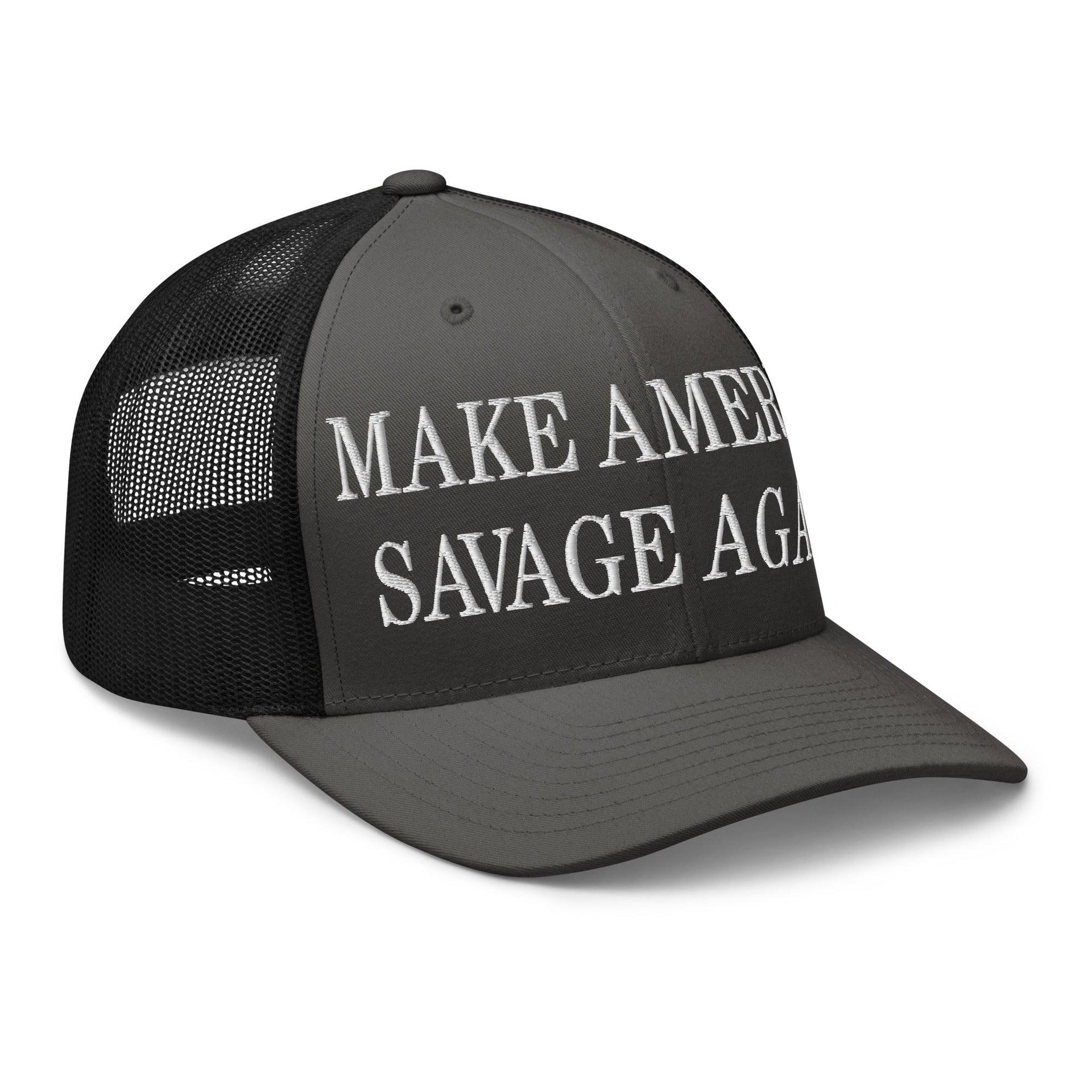 Make America Savage Again Embroidered Mesh Trucker Hat Capital Crowns LADs Make Again Trucker Hats
