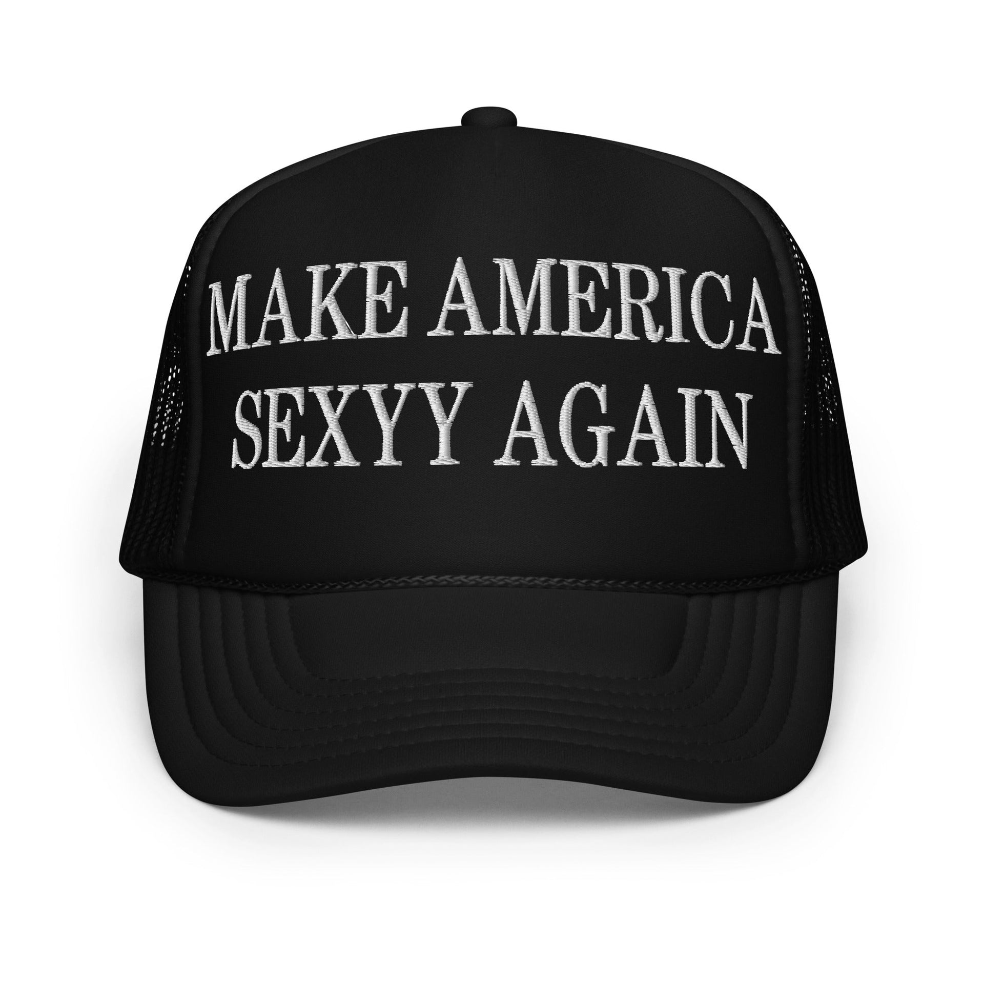 Make America Sexyy Again Embroidered Foam Trucker Hat Black Capital Crowns LADs Make Again Trucker Hats