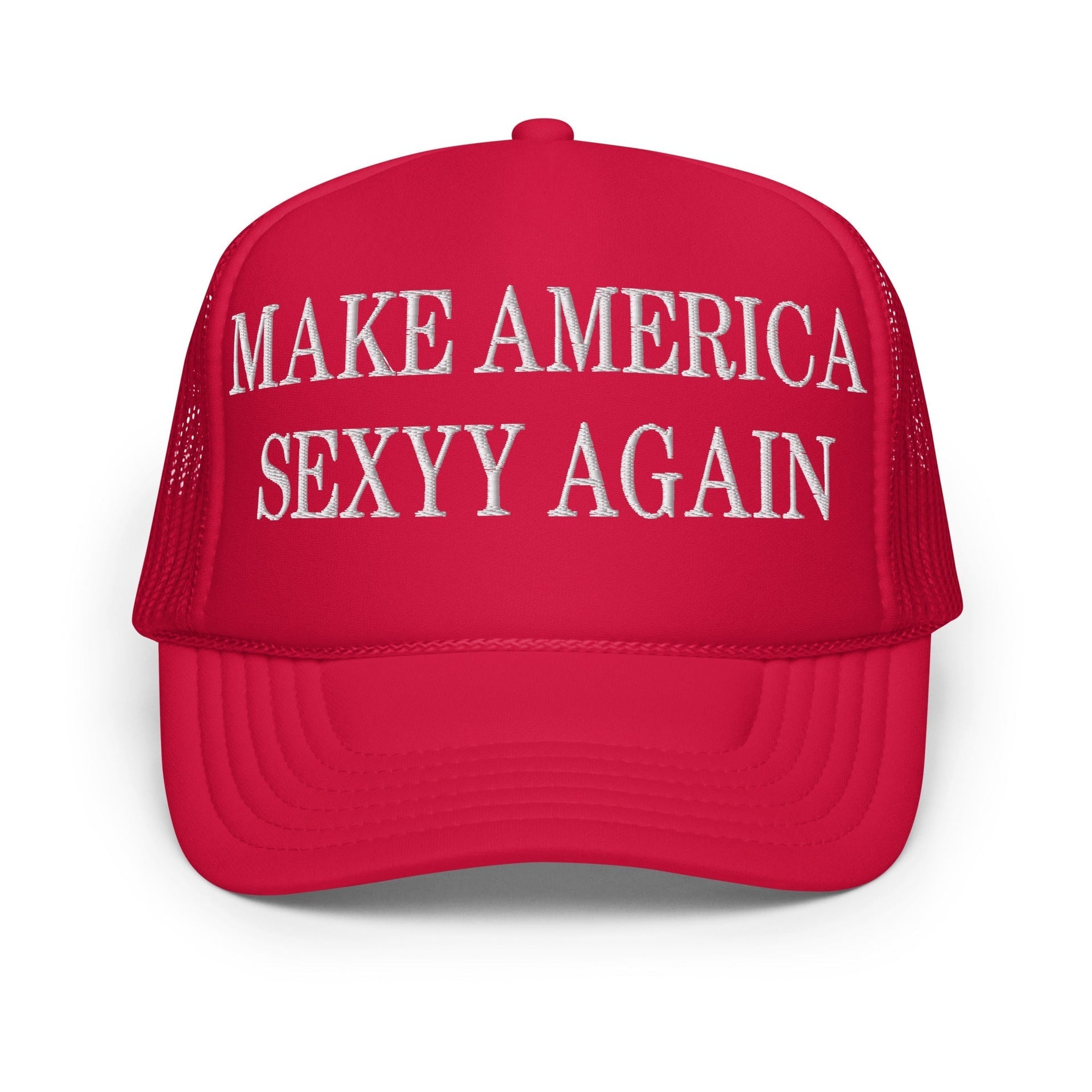 Make America Sexyy Again Embroidered Foam Trucker Hat Red Capital Crowns LADs Make Again Trucker Hats
