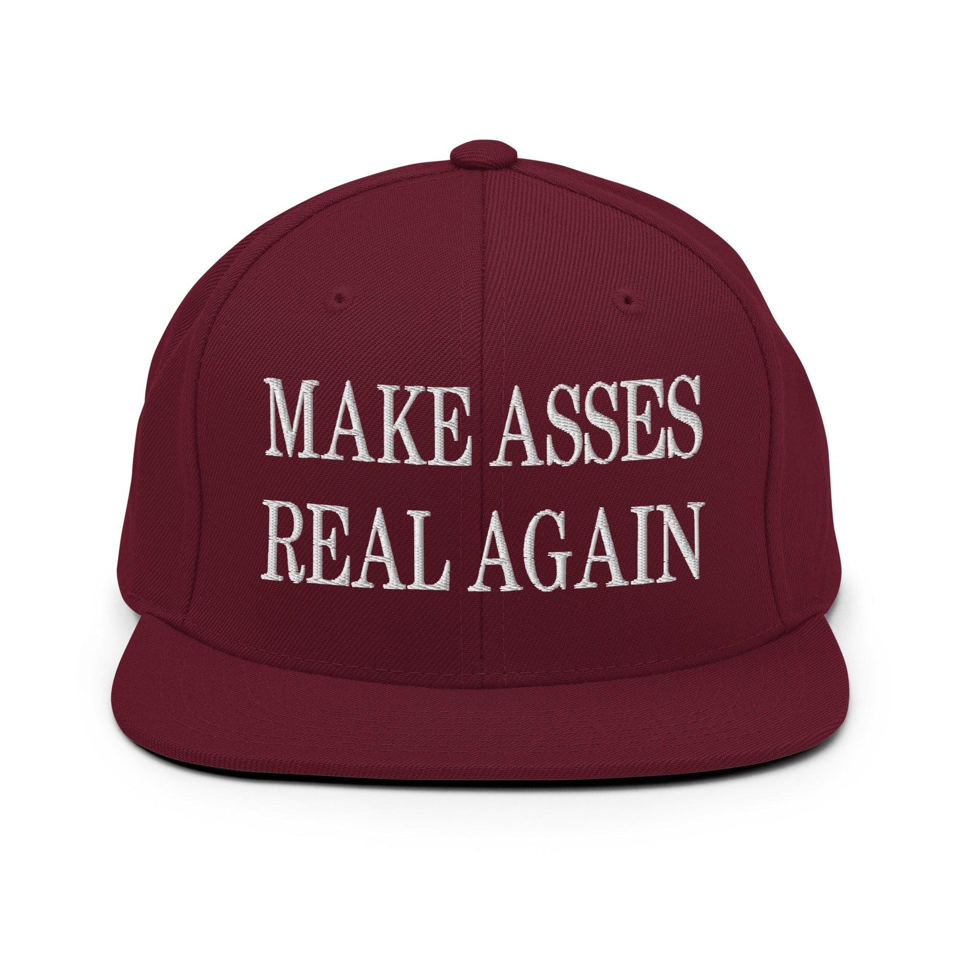 Make Asses Real Again Embroidered Flat Bill Brim Snapback Hat Maroon Capital Crowns Make Again Snapback Hats
