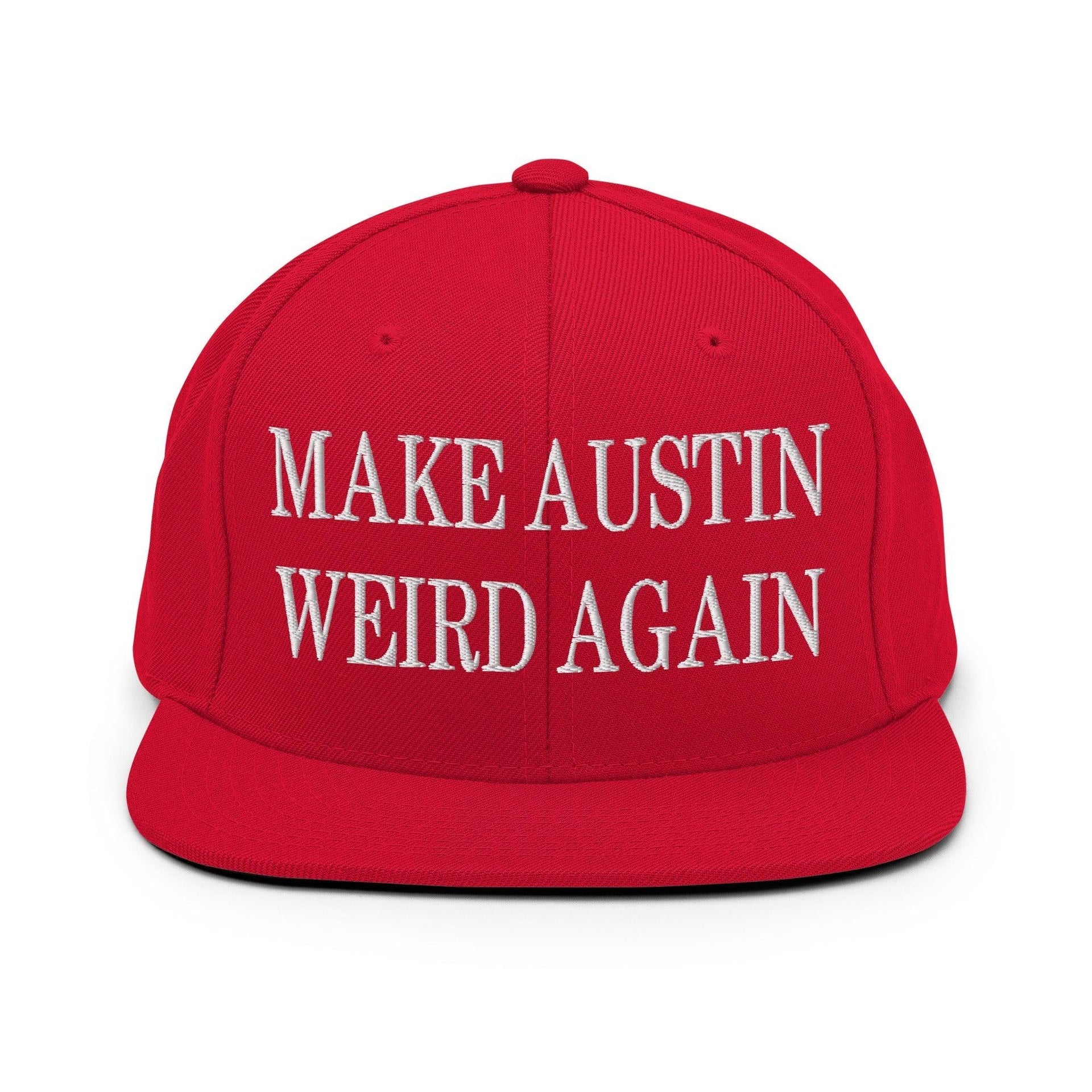 Make Austin Weird Again Embroidered Flat Bill Brim Snapback Hat Red Capital Crowns Make Again