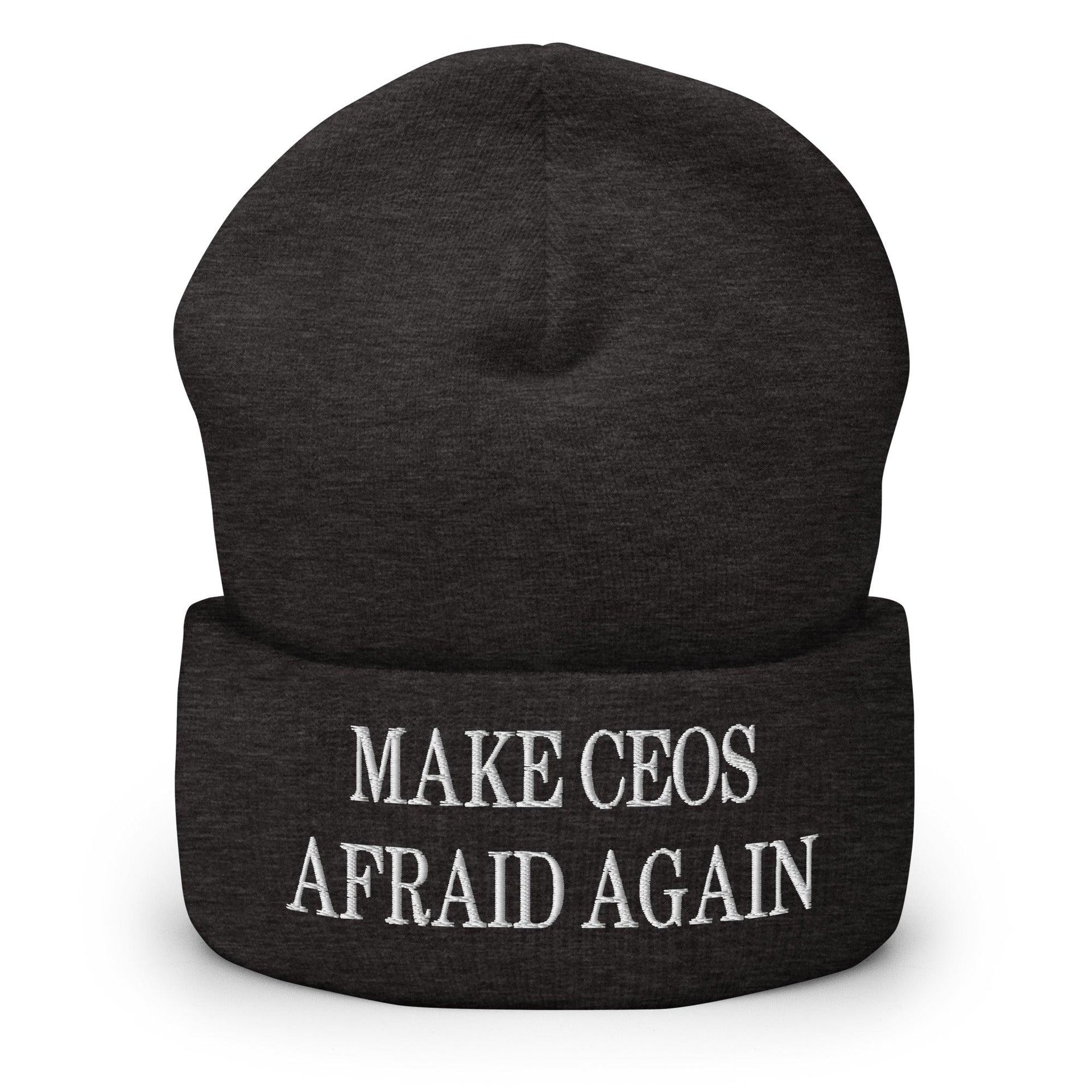 Make CEOs Afraid Again Embroidered Knit Cuffed Beanie Dark Grey Beanies Capital Crowns LADs Make Again