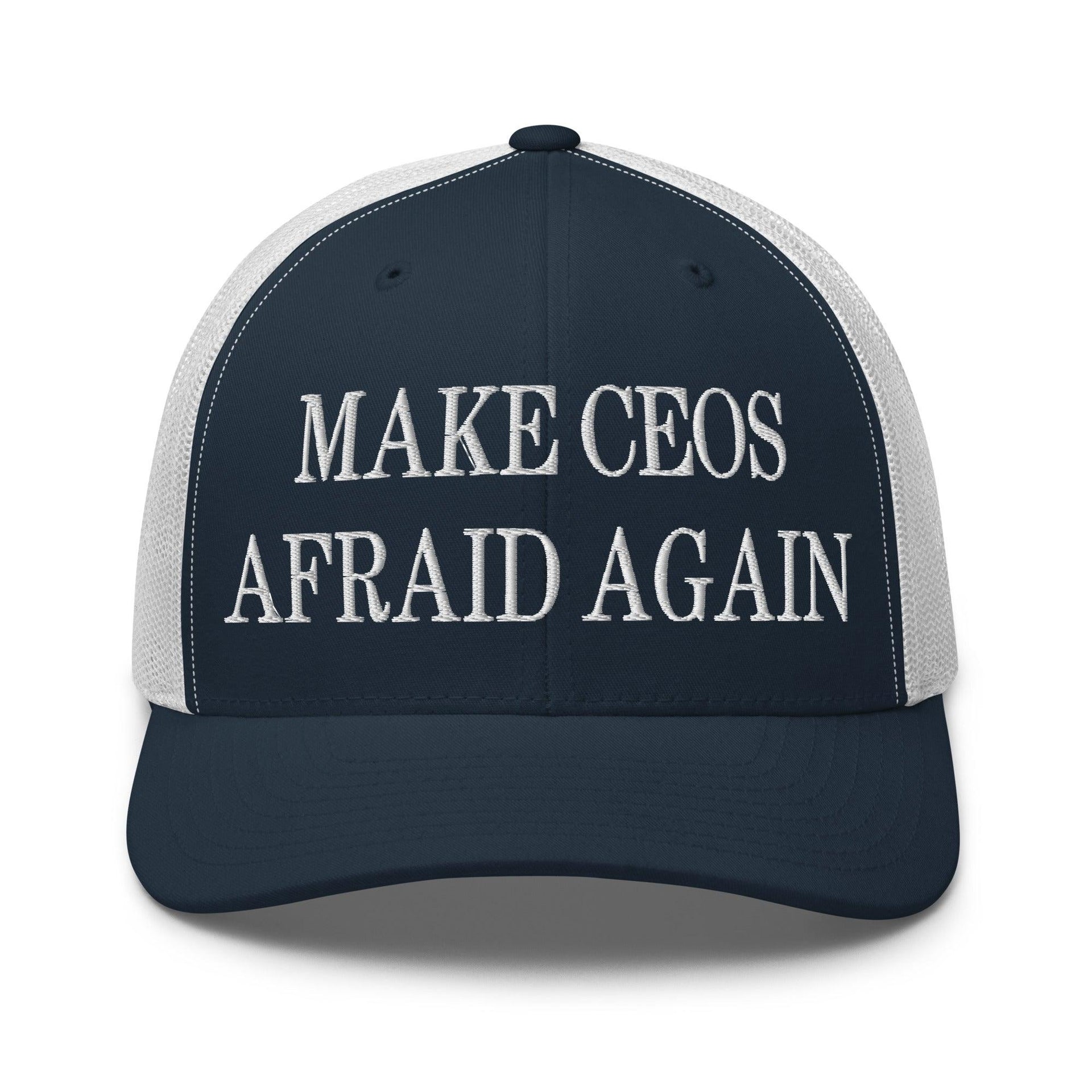 Make CEOs Afraid Again Embroidered Mesh Trucker Hat Navy White Capital Crowns LADs Make Again Trucker Hats