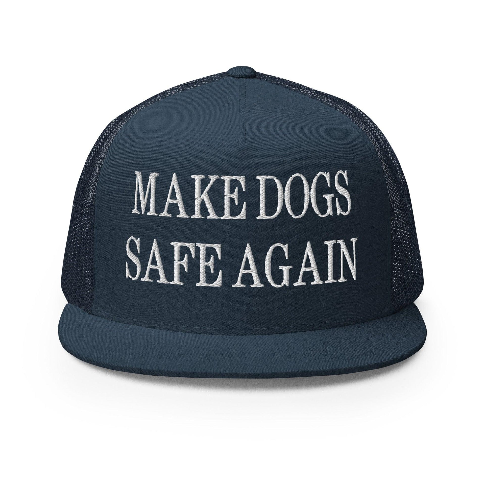 Make Dogs Safe Again Embroidered Mesh Flat Bill Brim Trucker Hat Navy Capital Crowns Make Again Trucker Hats