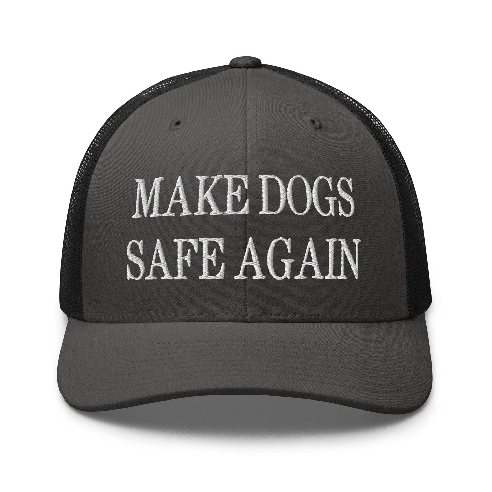 Make Dogs Safe Again Embroidered Mesh Trucker Hat Charcoal Black Capital Crowns Make Again Trucker Hats