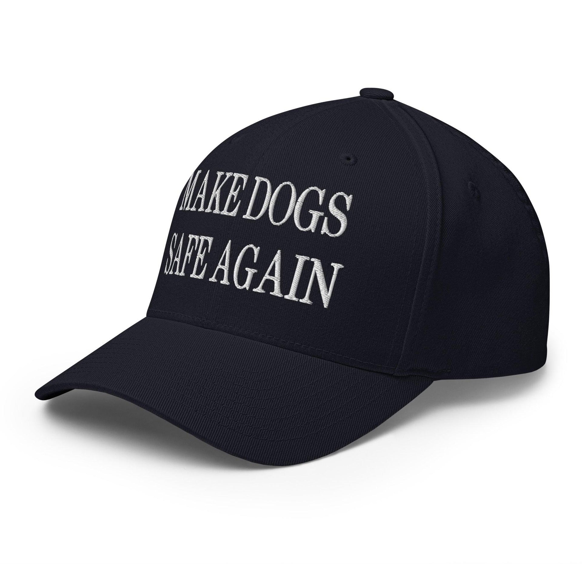 Make Dogs Safe Again Embroidered Stretch Fit Baseball Hat Capital Crowns Make Again Stretch Fit
