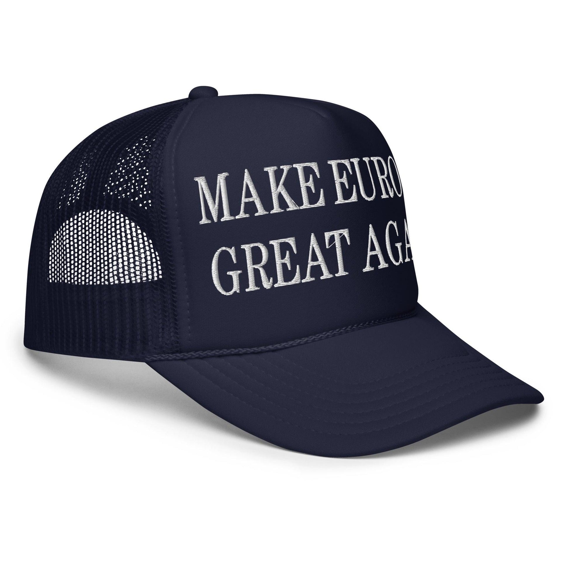 Make Europe Great Again Embroidered Trucker Hat Capital Crowns LADs Make Again Trucker Hats