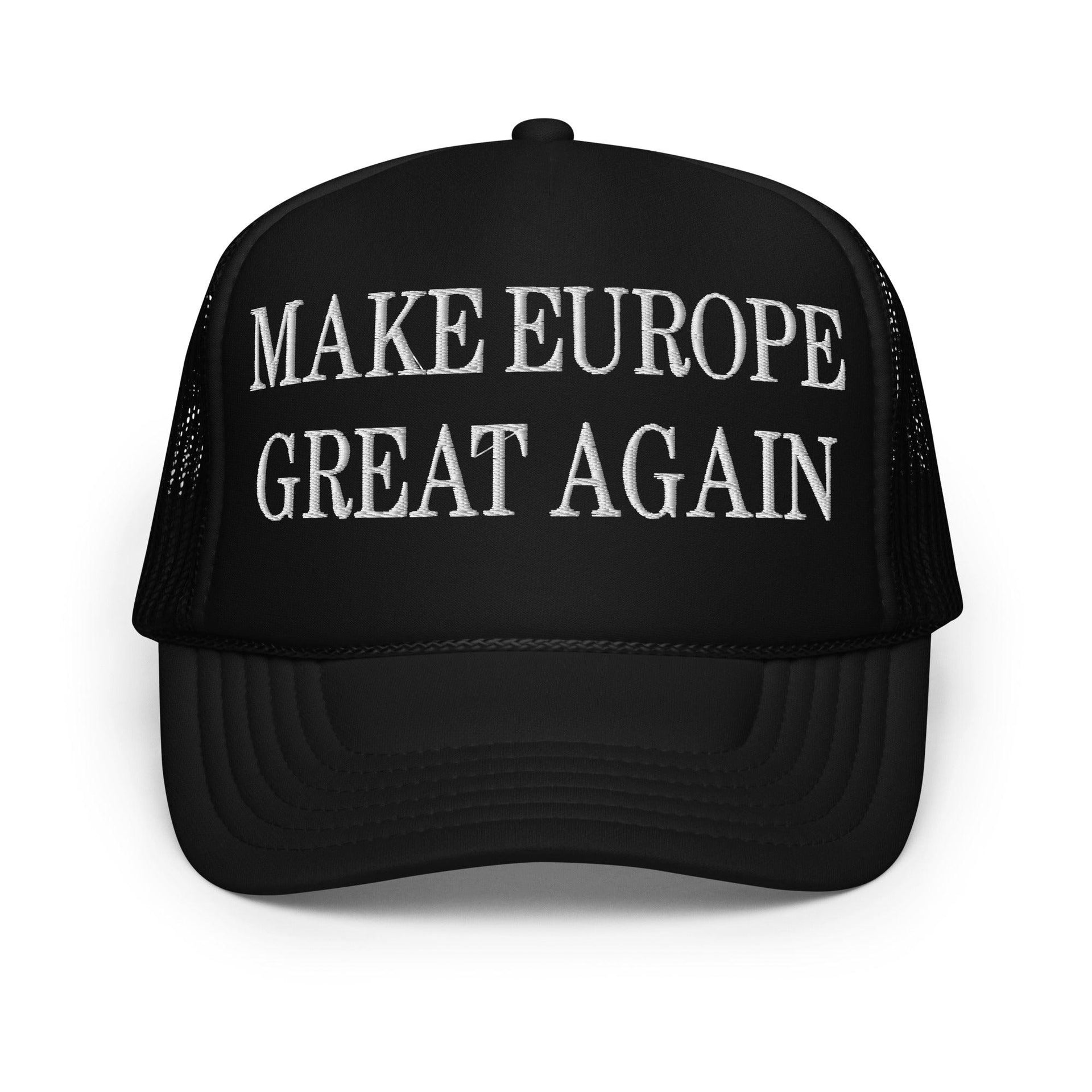 Make Europe Great Again Embroidered Trucker Hat Black Capital Crowns LADs Make Again Trucker Hats
