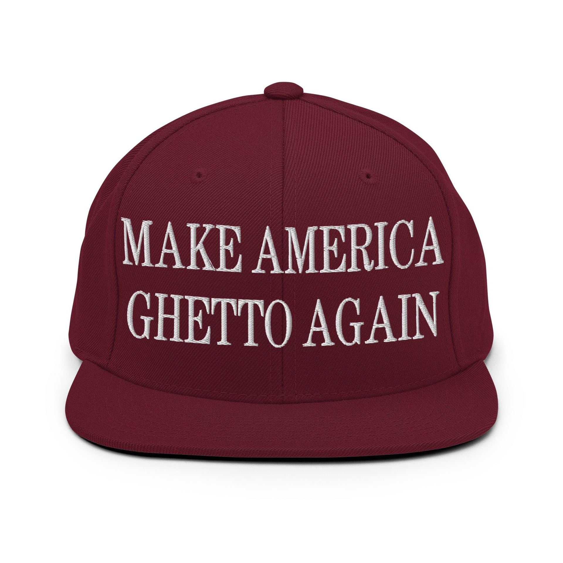Make Us Ghetto Again Embroidered Flat Bill Brim Snapback Hat Maroon Capital Crowns Make Again