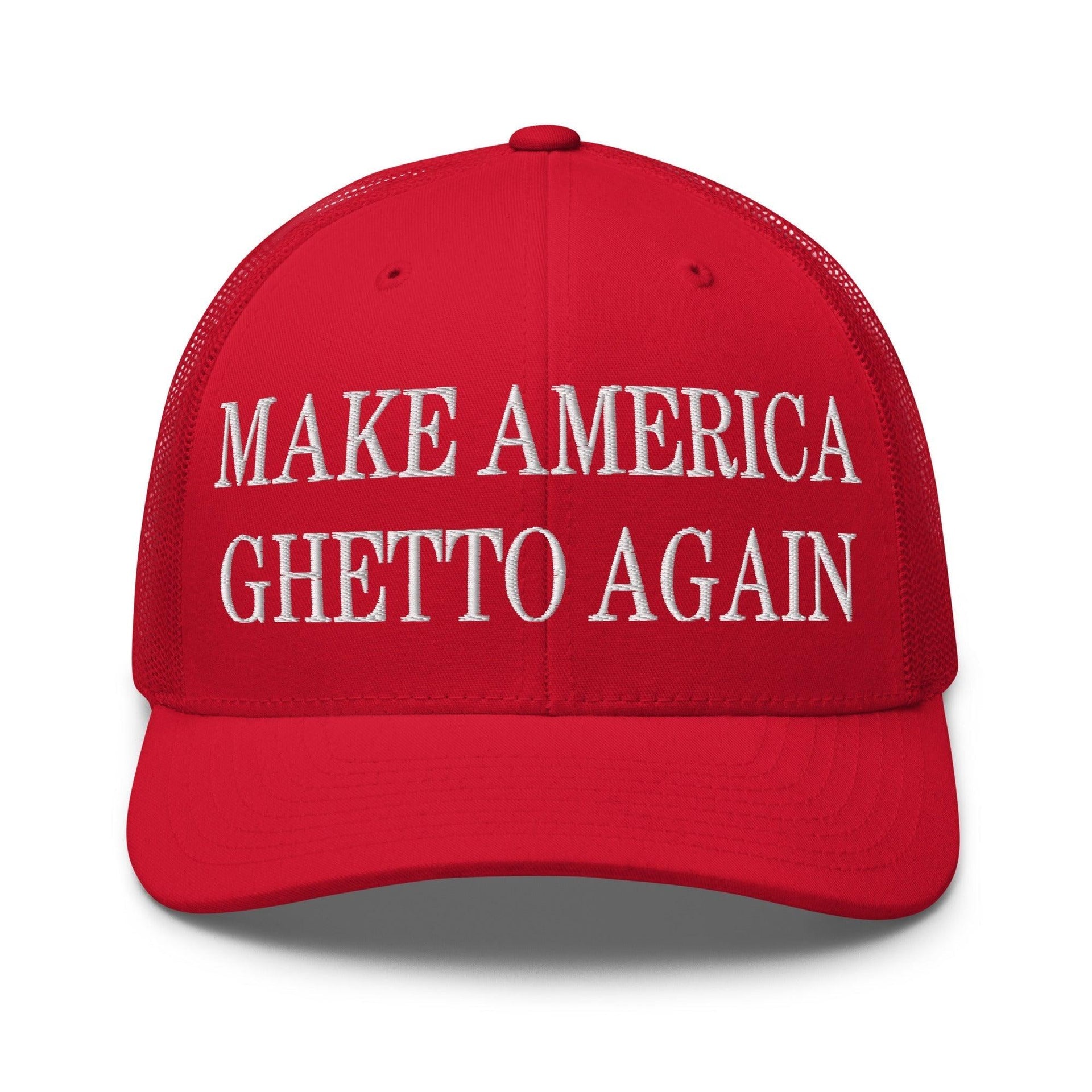 Make Us Ghetto Again Embroidered Mesh Trucker Hat Red Capital Crowns Make Again Trucker Hats