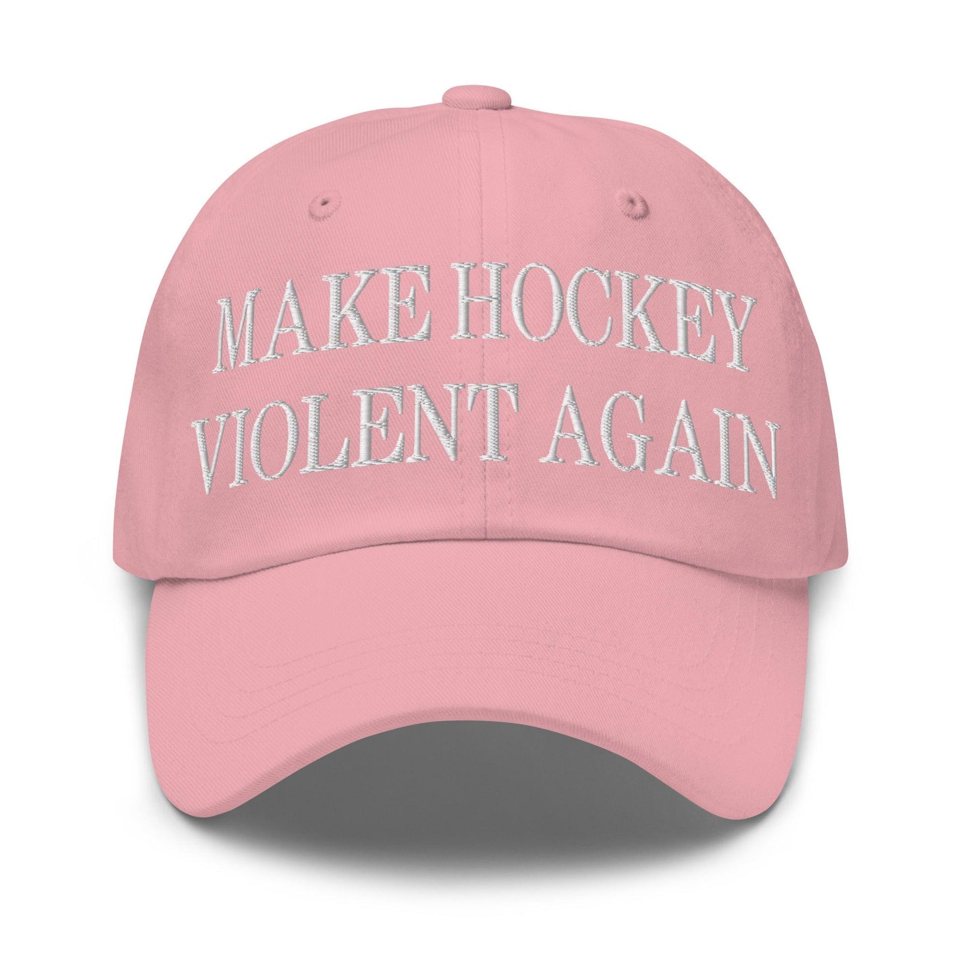 Make Hockey Violent Again Embroidered Dad Hat Pink Capital Crowns Dad Hats Make Again