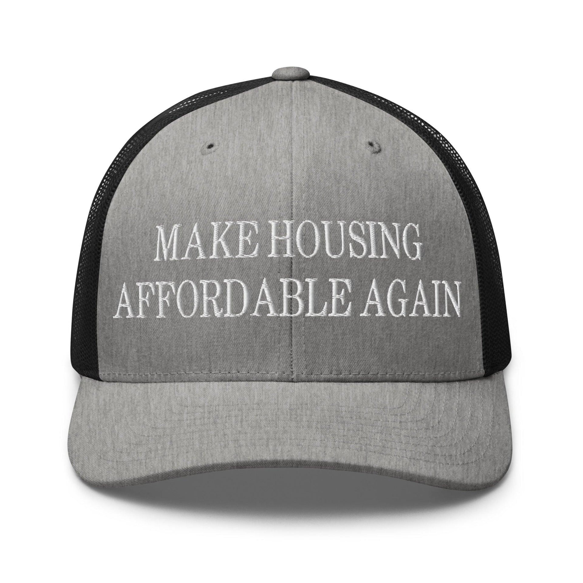 Make Housing Affordable Again Embroidered Mesh Trucker Hat Heather Black Capital Crowns Make Again Trucker Hats