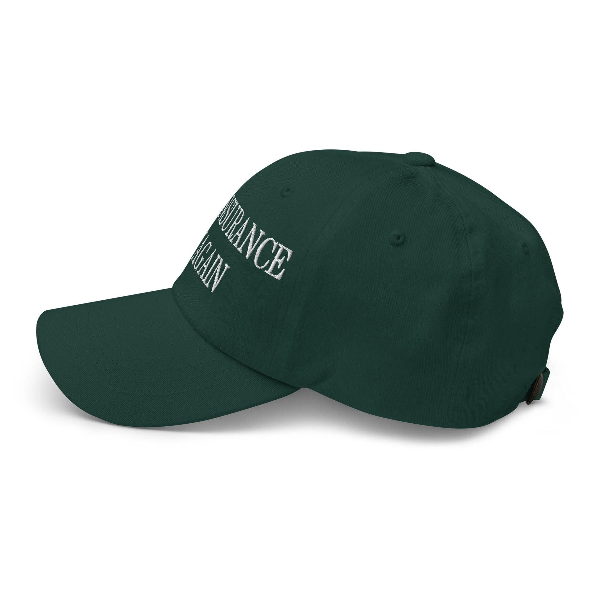 Make Insurance Pay Again Embroidered Dad Hat Capital Crowns Dad Hats Make Again
