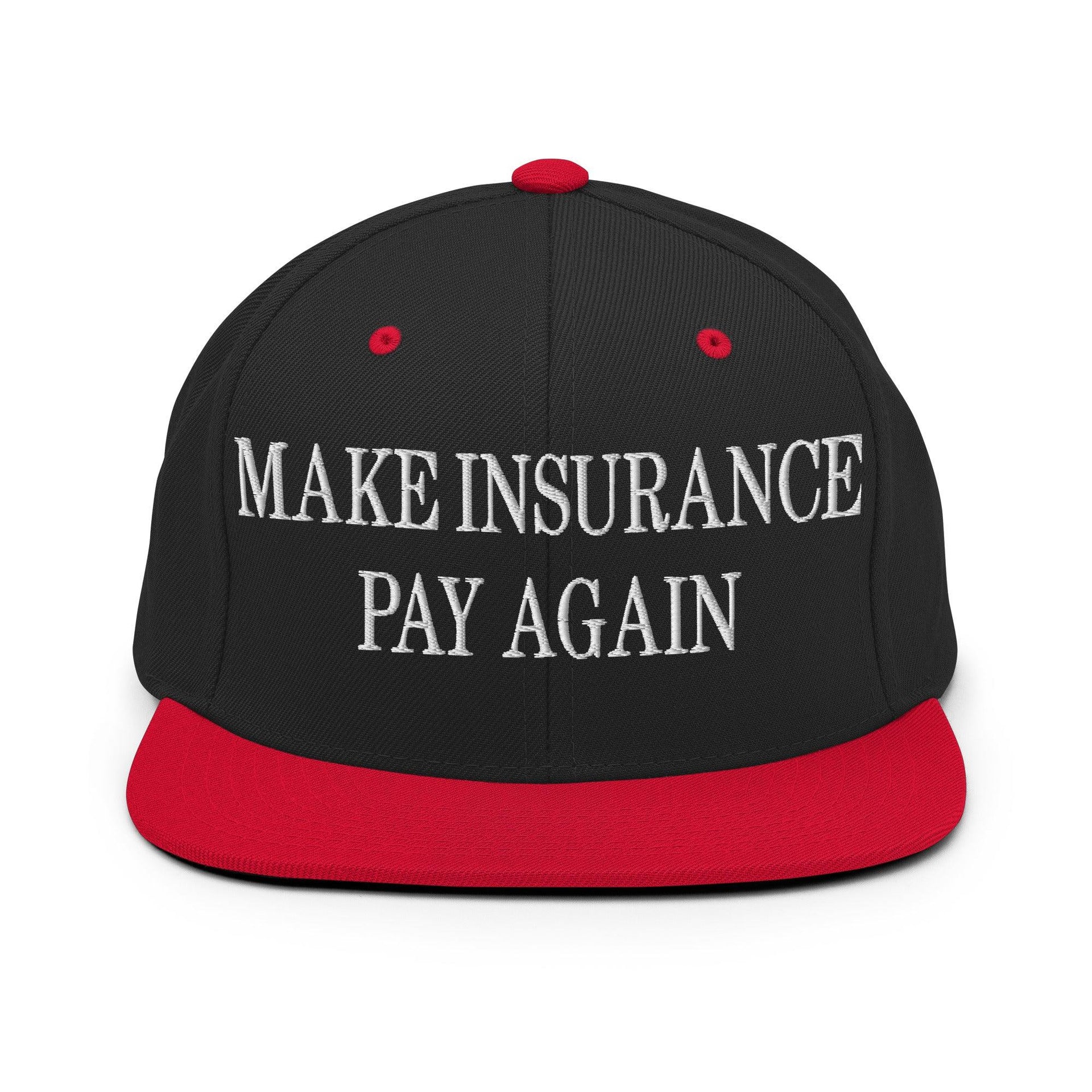 Make Insurance Pay Again Embroidered Flat Bill Brim Snapback Hat Black Red Capital Crowns LADs Make Again Snapback Hats