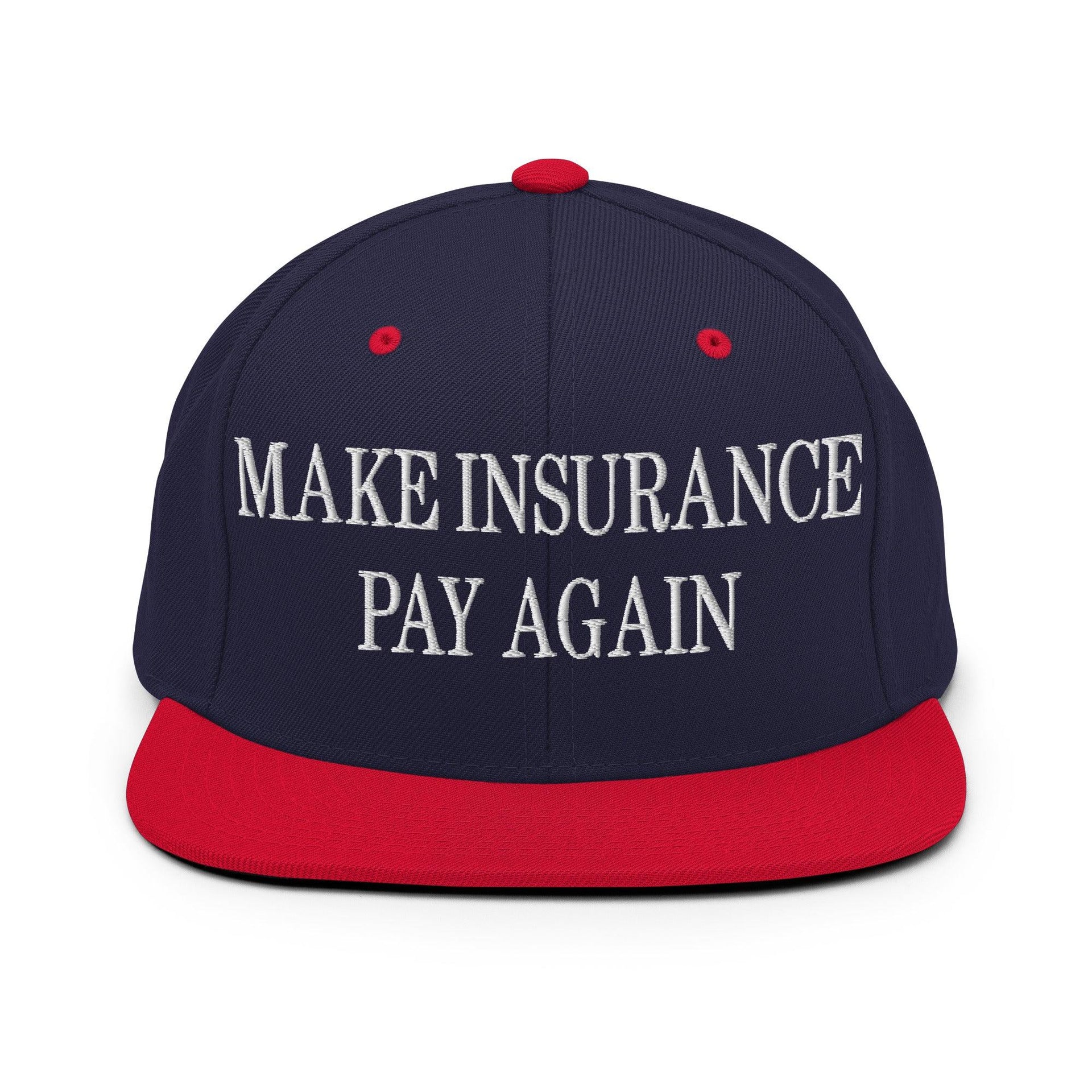 Make Insurance Pay Again Embroidered Flat Bill Brim Snapback Hat Navy Red Capital Crowns LADs Make Again Snapback Hats