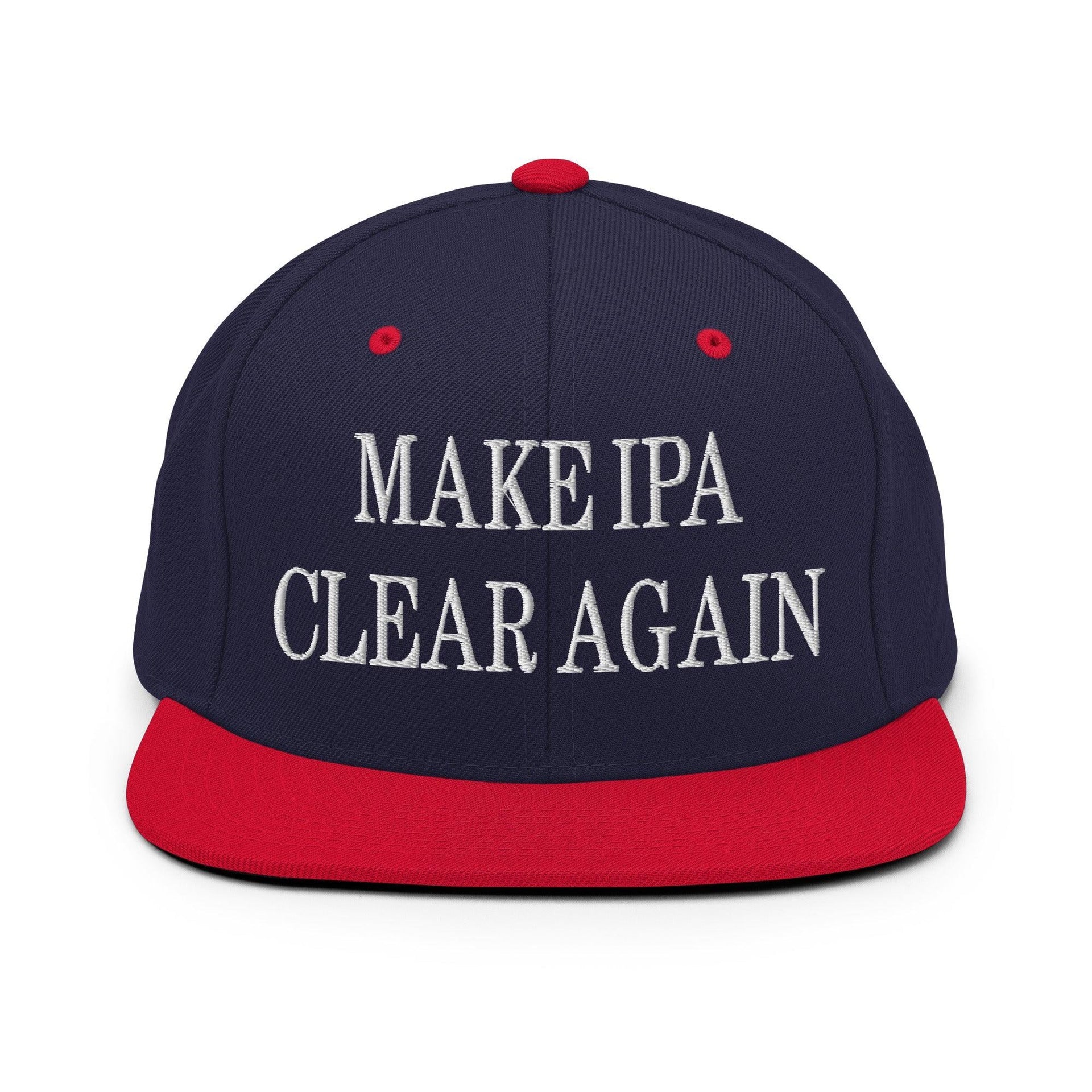 Make IPA Clear Again Embroidered Flat Bill Brim Snapback Hat Navy Red Capital Crowns Make Again Snapback Hats