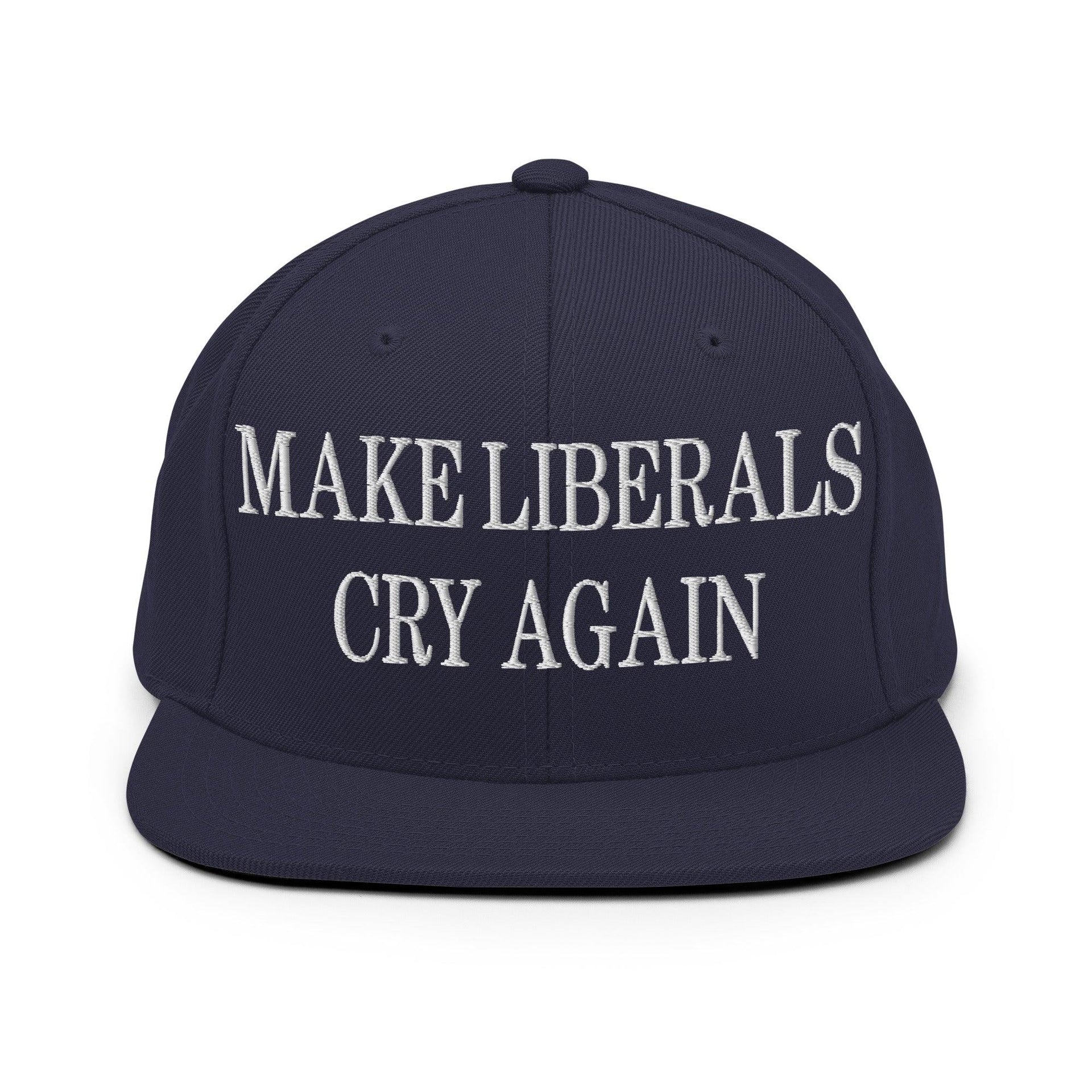 Make Liberals Cry Again Embroidered Flat Bill Brim Snapback Hat Navy Capital Crowns LADs Make Again