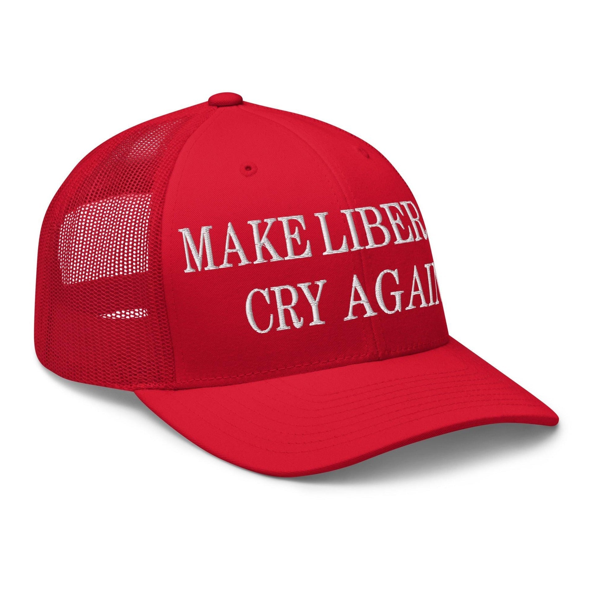 Make Liberals Cry Again Embroidered Mesh Trucker Hat Capital Crowns LADs Make Again Trucker Hats