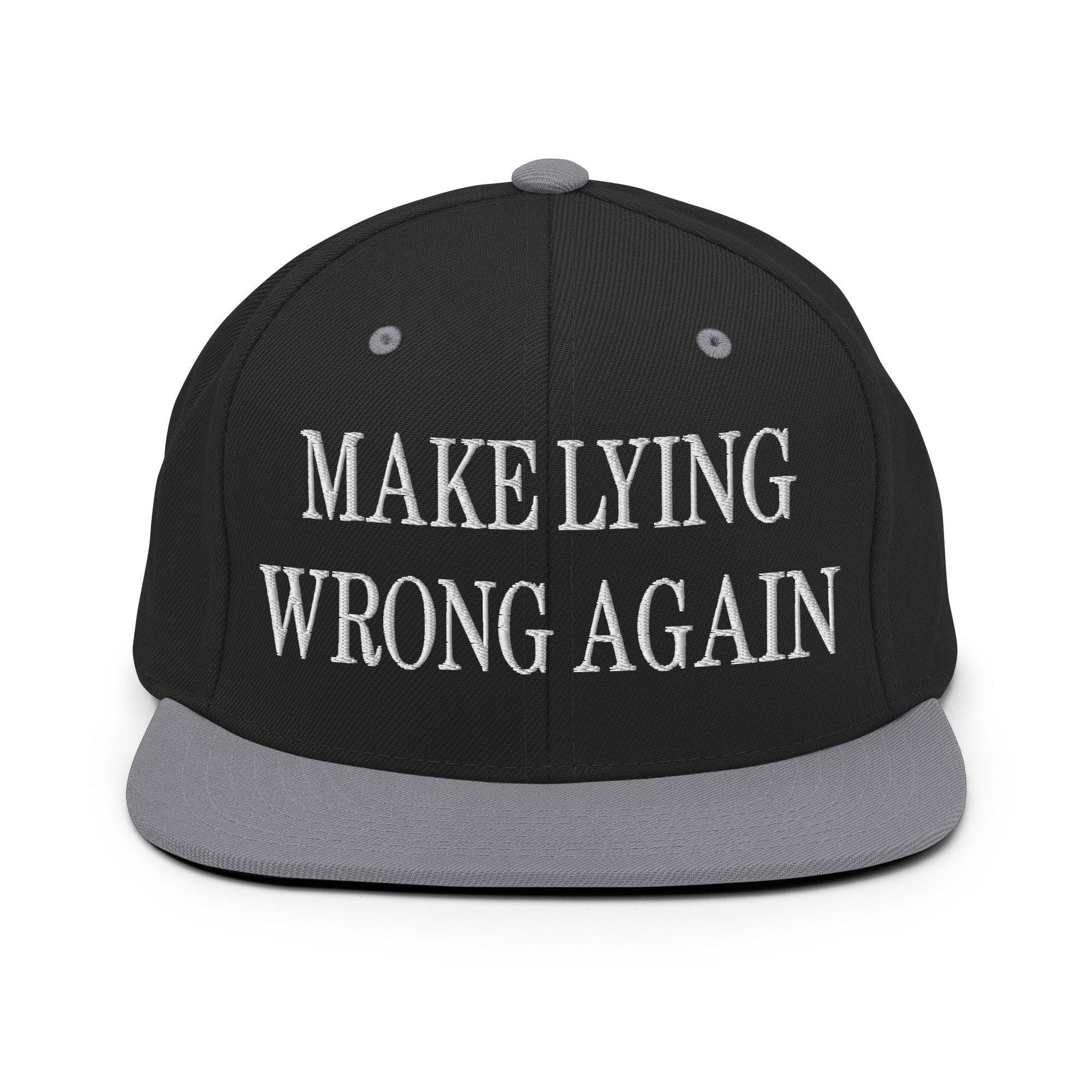 Make Lying Wrong Again Embroidered Flat Bill Brim Snapback Hat Black Silver Capital Crowns LADs Make Again