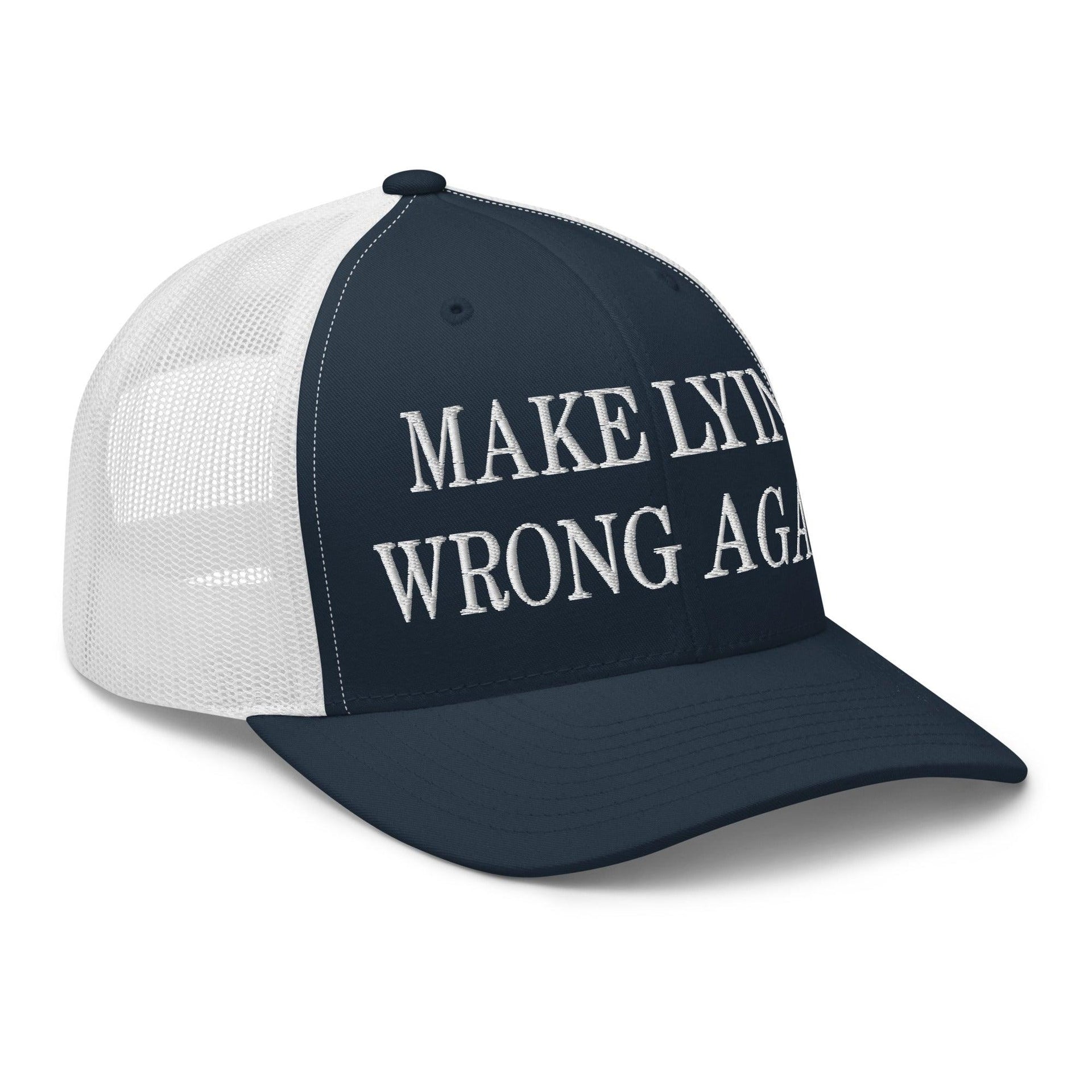 Make Lying Wrong Again Embroidered Mesh Trucker Hat Capital Crowns LADs Make Again Trucker Hats