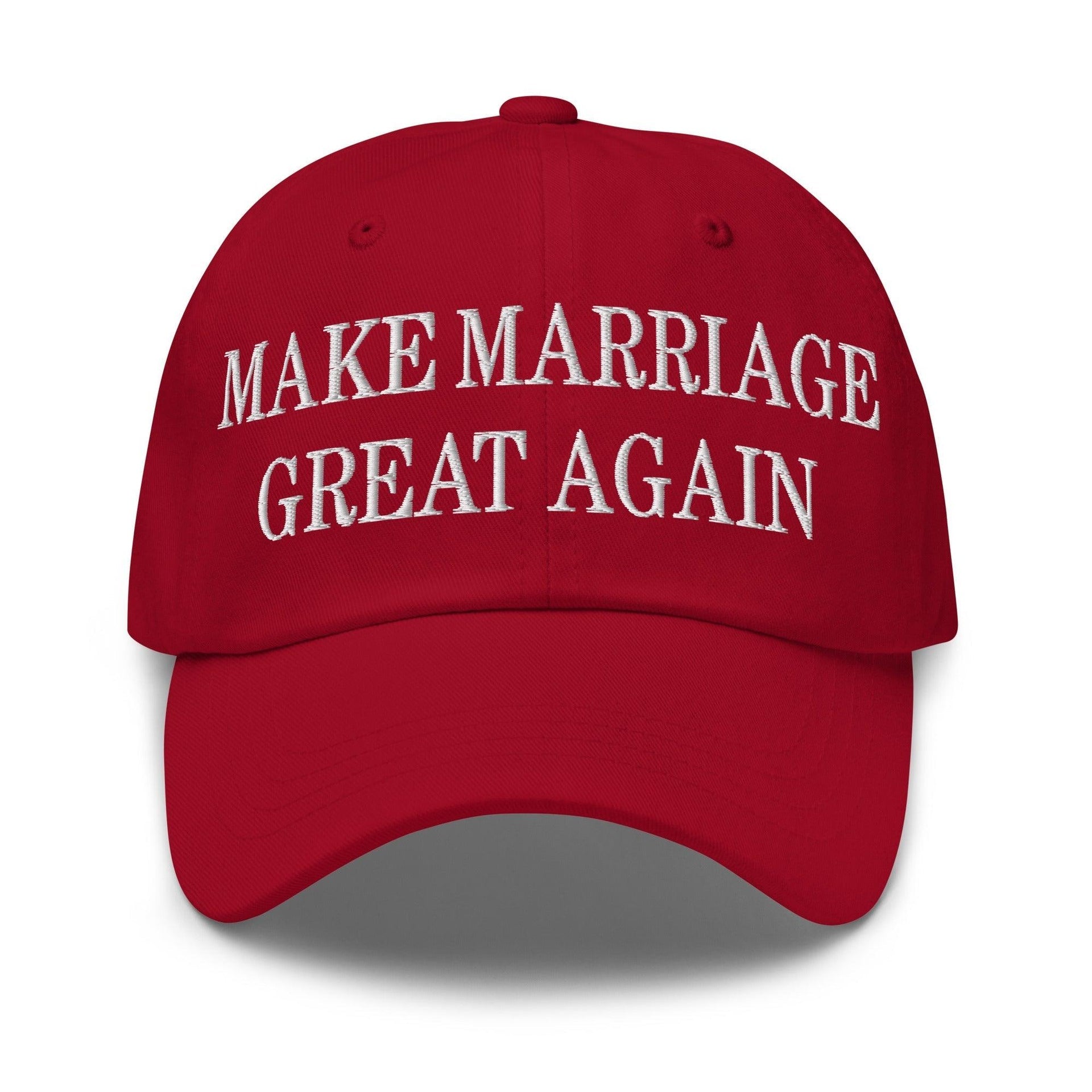 Make Marriage Great Again Embroidered Dad Hat Cranberry Capital Crowns Dad Hats LADs Make Again