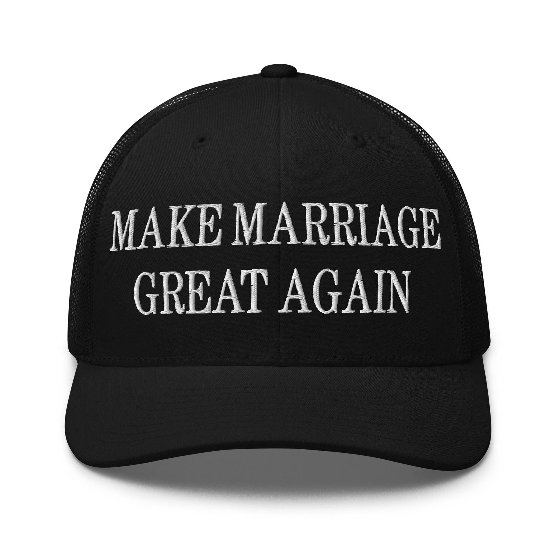 Make Marriage Great Again Embroidered Mesh Trucker Hat Black Capital Crowns LADs Make Again Trucker Hats