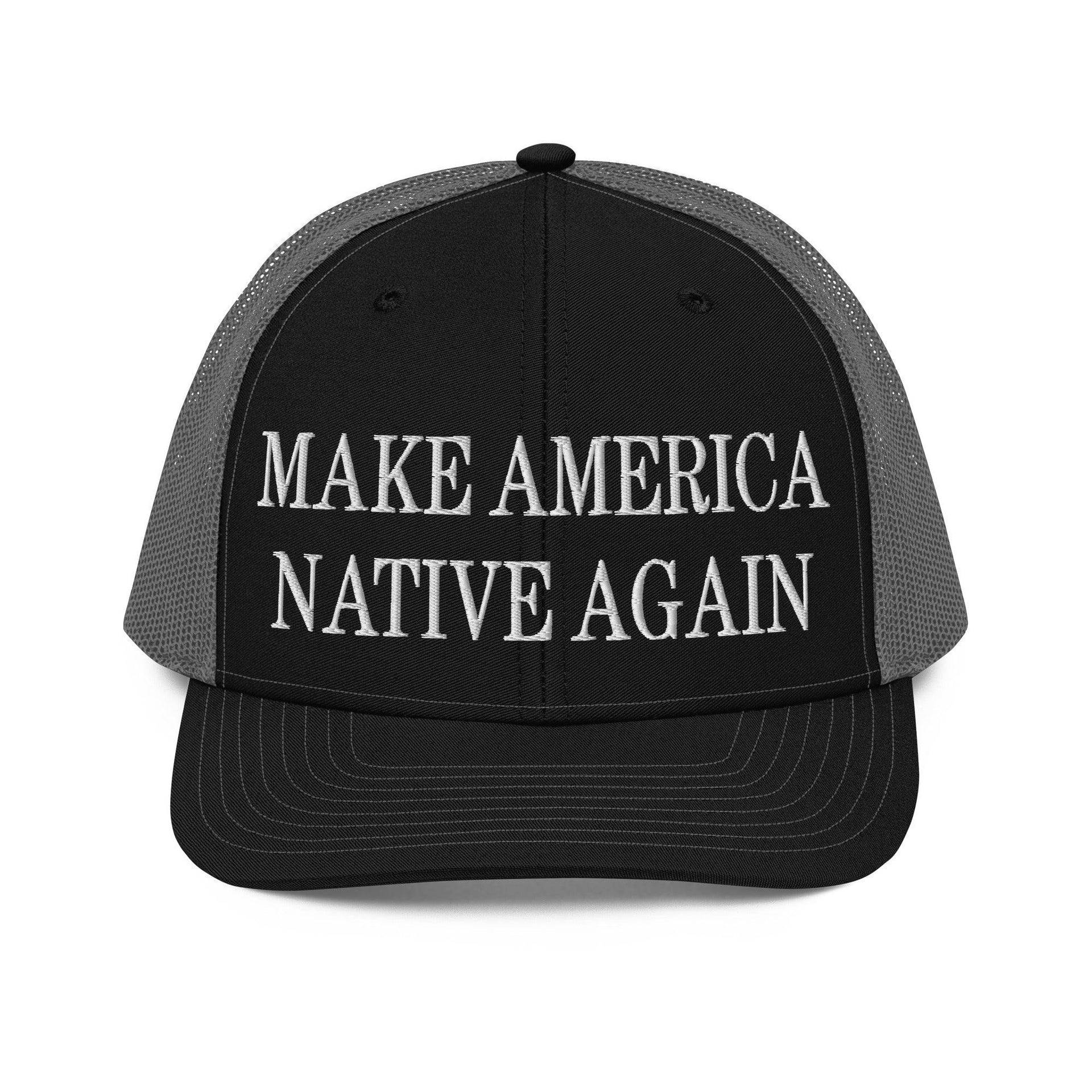 Make Us Native Again Embroidered Classic Mesh Trucker Hat Black Charcoal Capital Crowns Make Again Trucker Hats