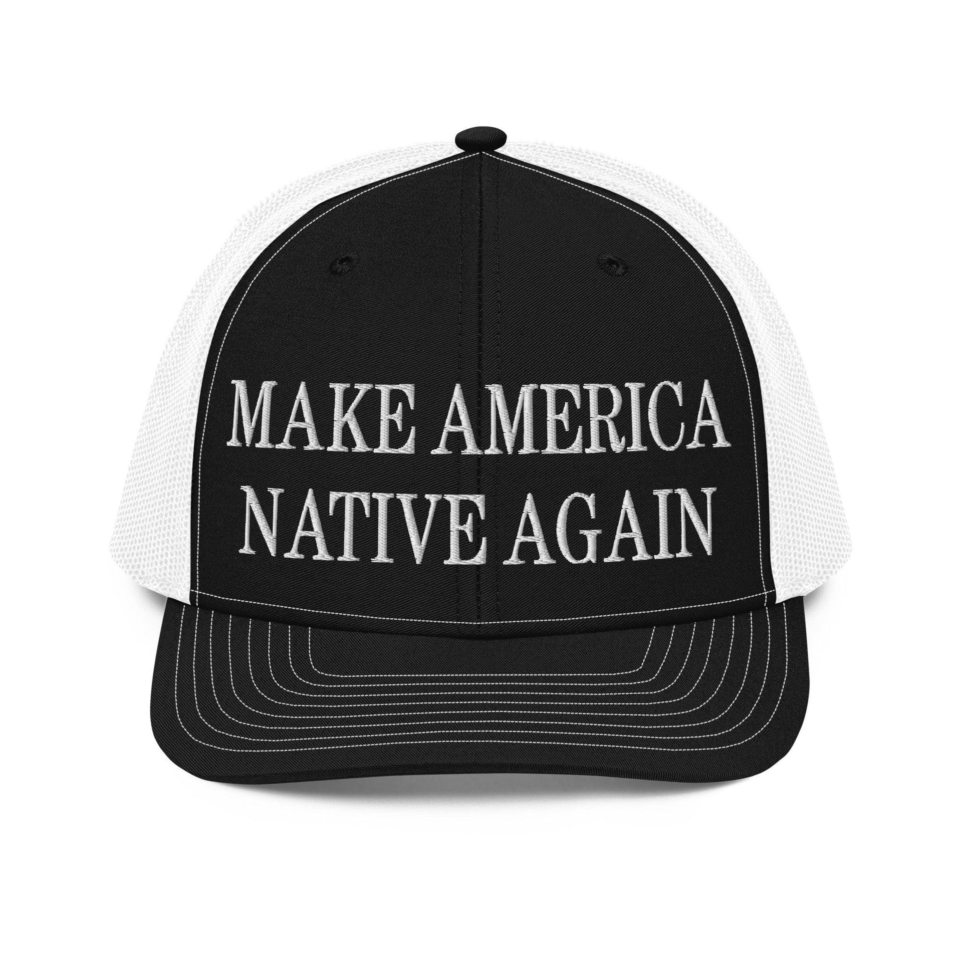 Make Us Native Again Embroidered Classic Mesh Trucker Hat Black White Capital Crowns Make Again Trucker Hats