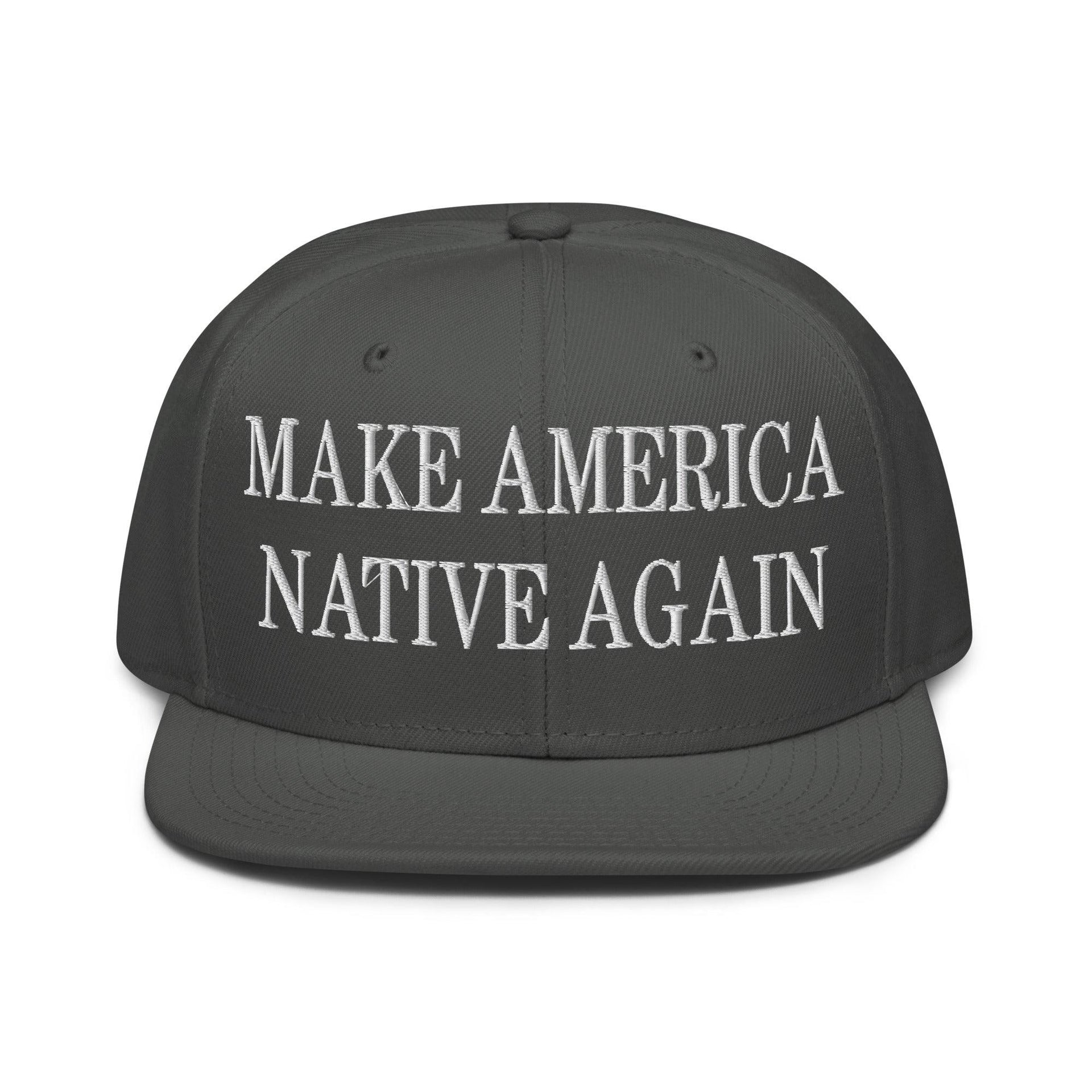 Make Us Native Again Embroidered Flat Brim Bill Snapback Hat Charcoal gray Capital Crowns LADs Make Again Snapback Hats